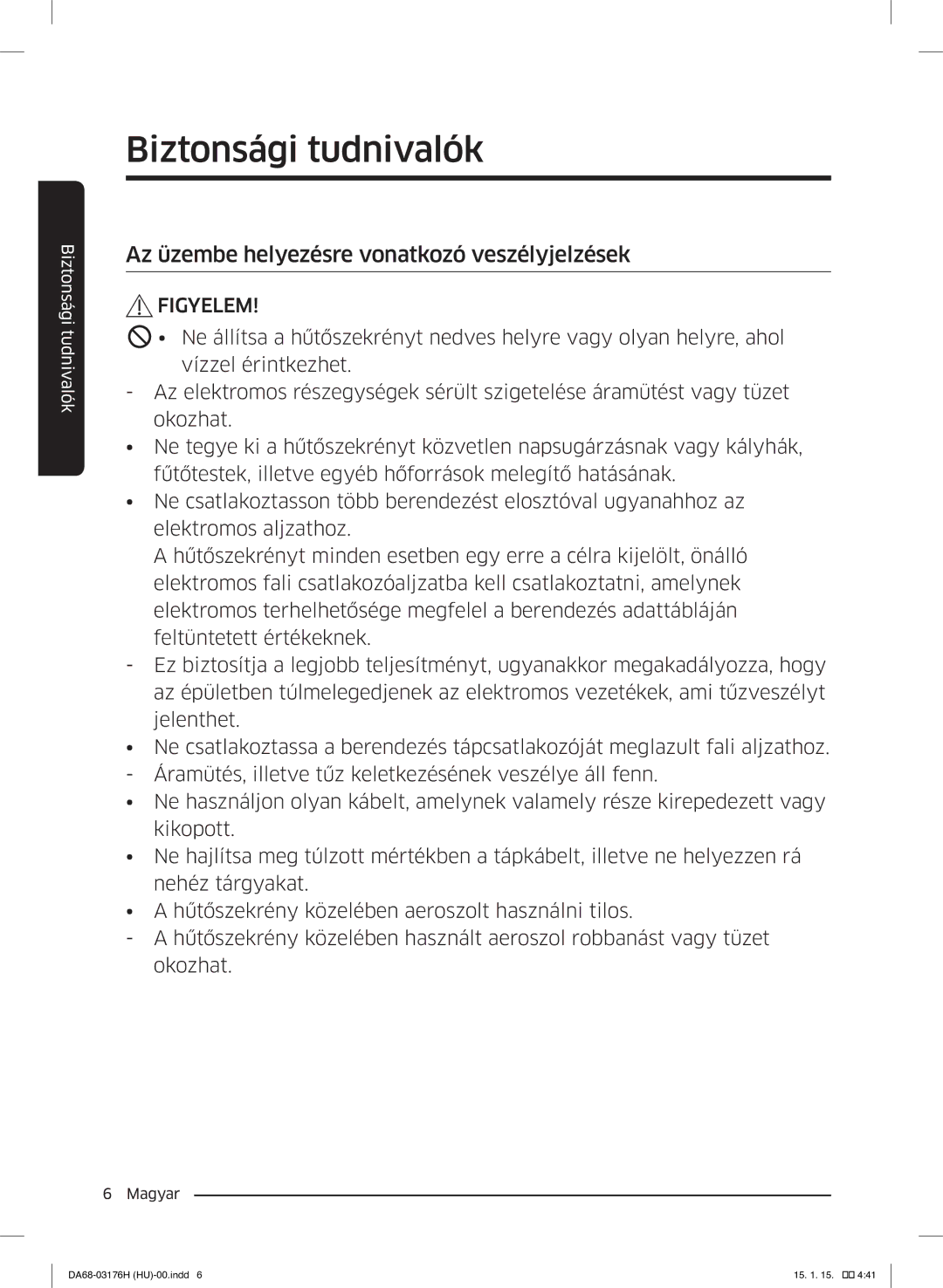 Samsung RH56J69187F/EF manual Az üzembe helyezésre vonatkozó veszélyjelzések 