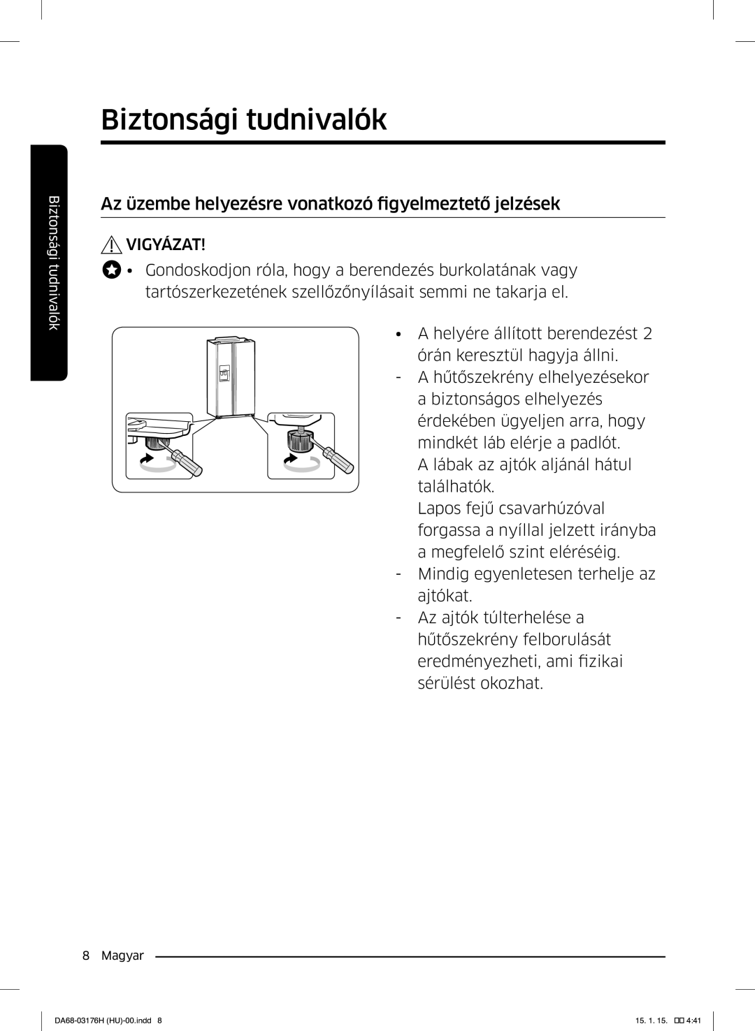 Samsung RH56J69187F/EF manual Az üzembe helyezésre vonatkozó figyelmeztető jelzések 