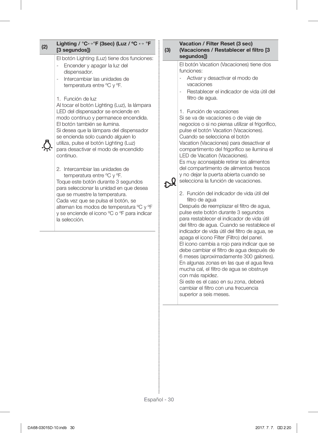 Samsung S24CHPSGQN/CAF manual Lighting / C↔F 3sec Luz / ºC ↔ F 3 segundos, Si desea que la lámpara del dispensador 