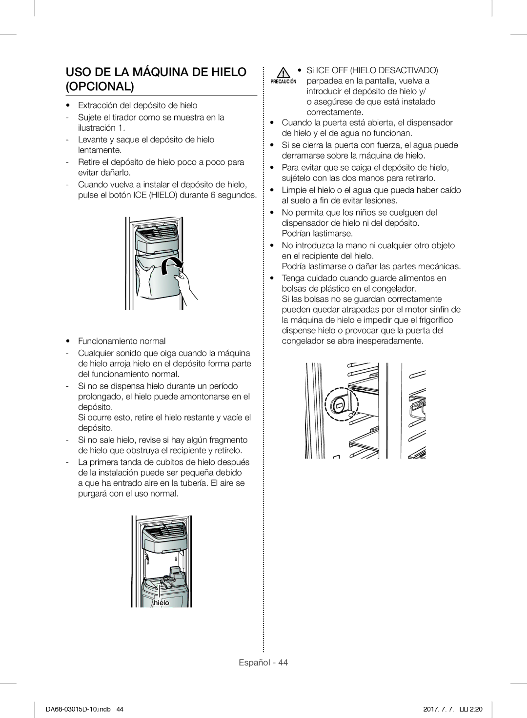 Samsung S24CHPSGHN/CAH, RH57H90507F/EO, S24CHPSGQN/XEF, S24CHVSGQN/XEF, RH57H90507F/EF USO DE LA Máquina DE Hielo Opcional 