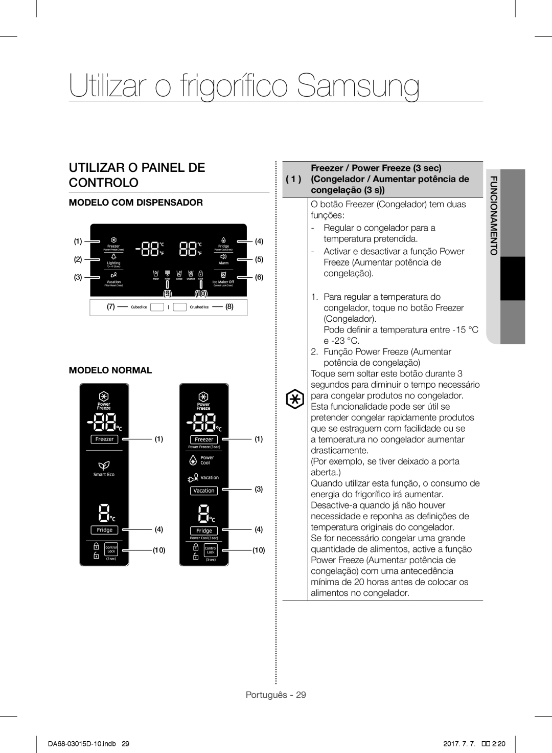 Samsung RH57H90M07F/ES Utilizar o frigorífico Samsung, Congelador / Aumentar potência de, Congelação 3 s, Uncionamento 