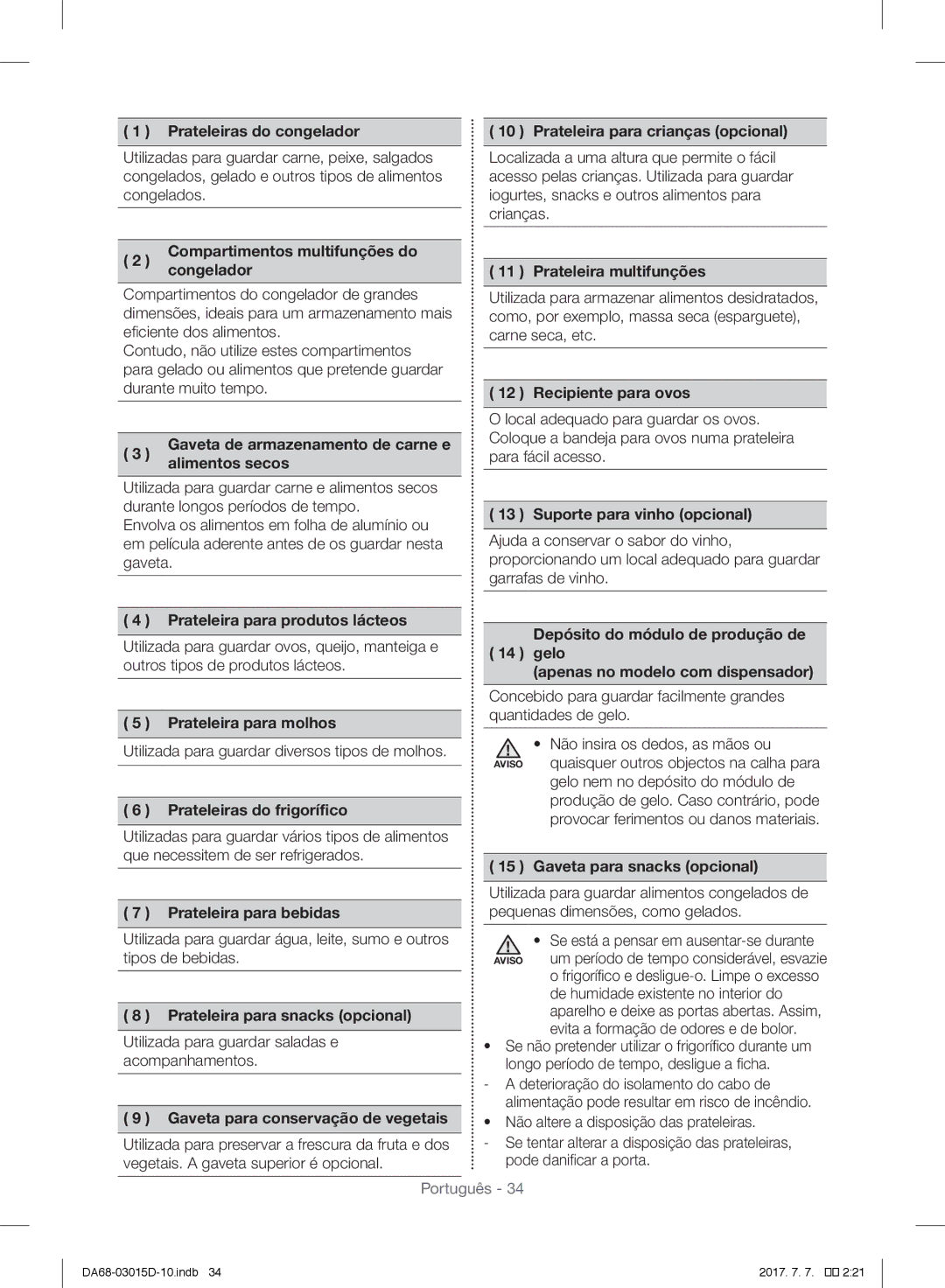 Samsung S24CHVSGQN/XEC Prateleiras do congelador, Compartimentos multifunções do, Alimentos secos, Prateleira para molhos 