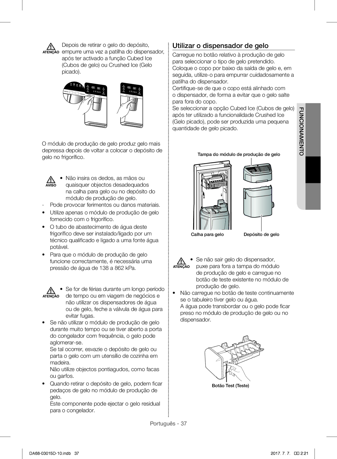 Samsung S24CHPSGQN/XEF, RH57H90507F/EO, S24CHVSGQN/XEF, RH57H90507F/EF, S24CHVSGQN/XEN manual Utilizar o dispensador de gelo 