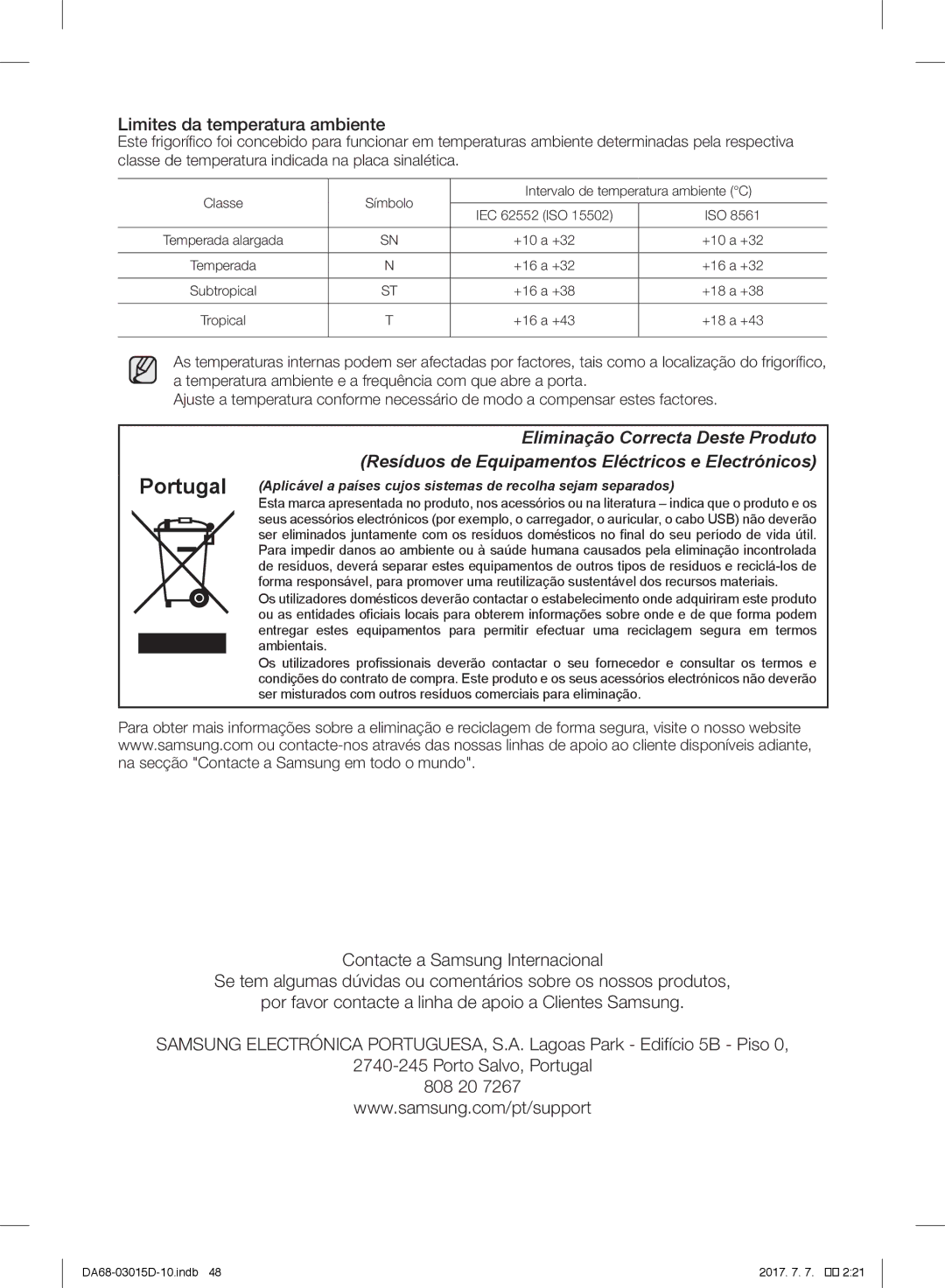 Samsung RH57H8030SL/ES, RH57H90507F/EO, S24CHPSGQN/XEF, S24CHVSGQN/XEF, RH57H90507F/EF manual Limites da temperatura ambiente 