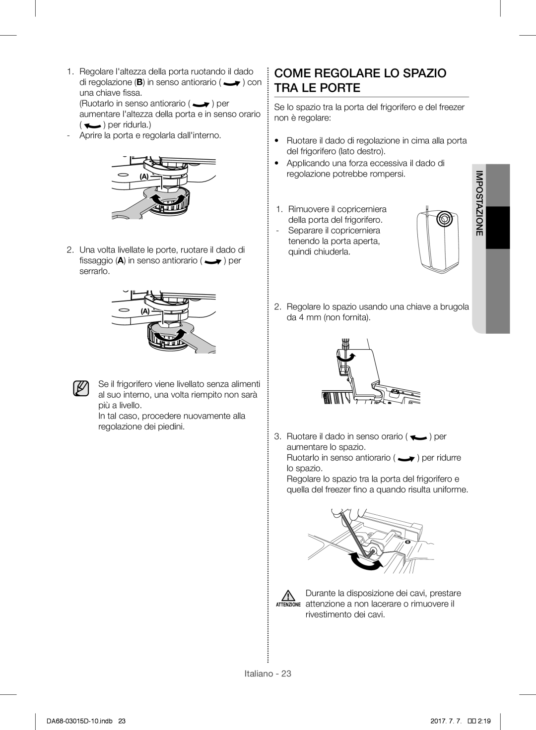 Samsung RH57H90507F/ES, RH57H90507F/EO manual Come Regolare LO Spazio TRA LE Porte, Rivestimento dei cavi Impostazione 