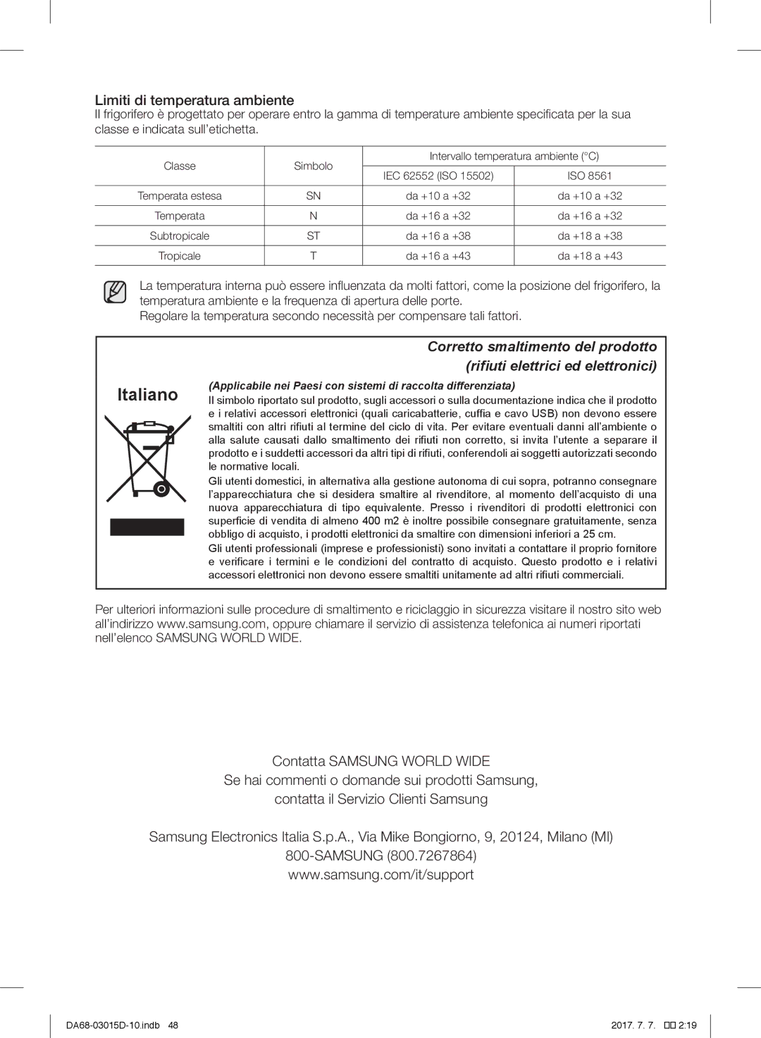 Samsung S24CHPSGQN/CAF, RH57H90507F/EO, S24CHPSGQN/XEF, S24CHVSGQN/XEF manual Italiano, Limiti di temperatura ambiente 