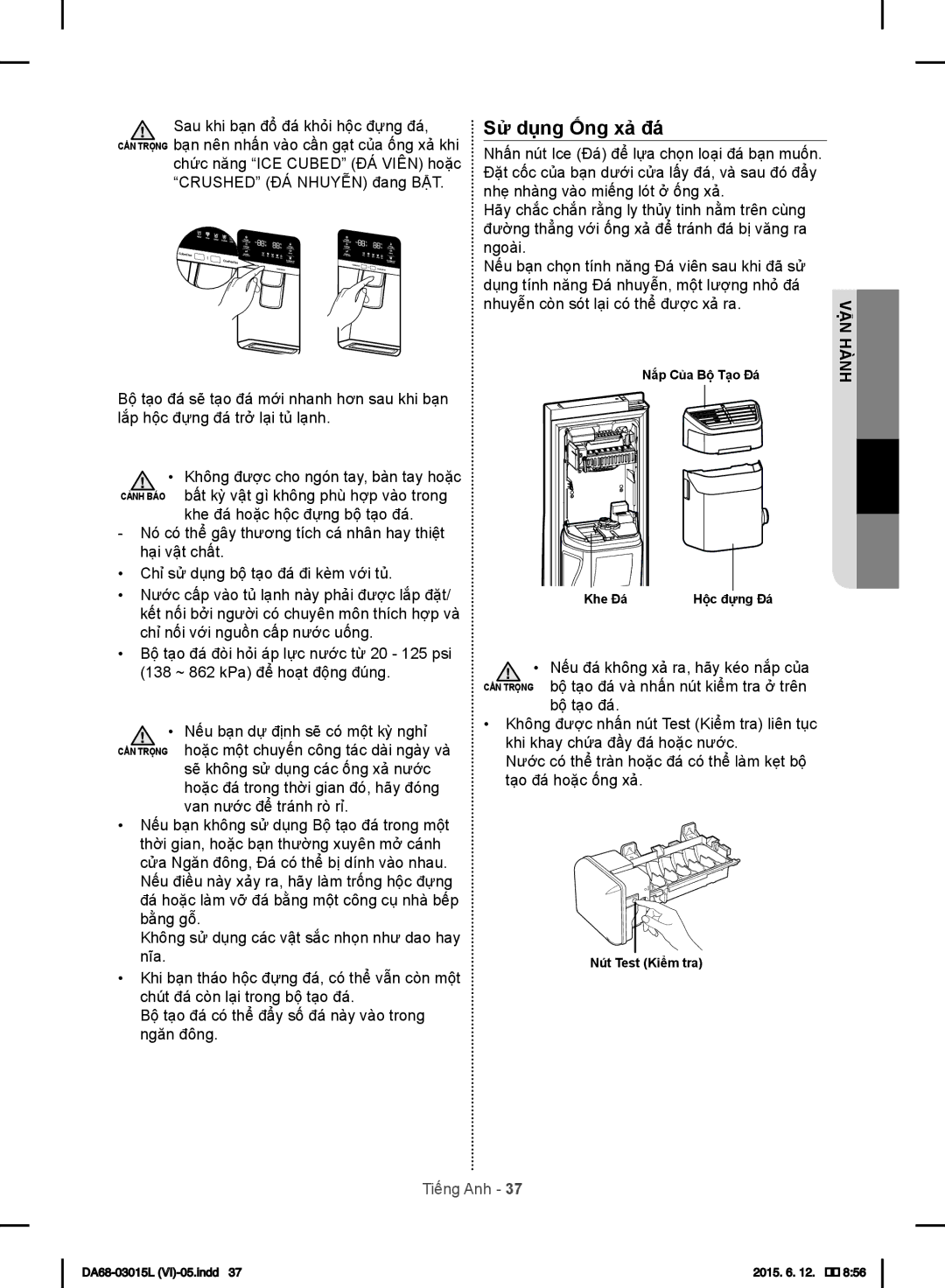 Samsung RH57H80307H/SV, RH57H90507H/SV, RH60H8130WZ/SV manual Sử dụng Ống xả đá 