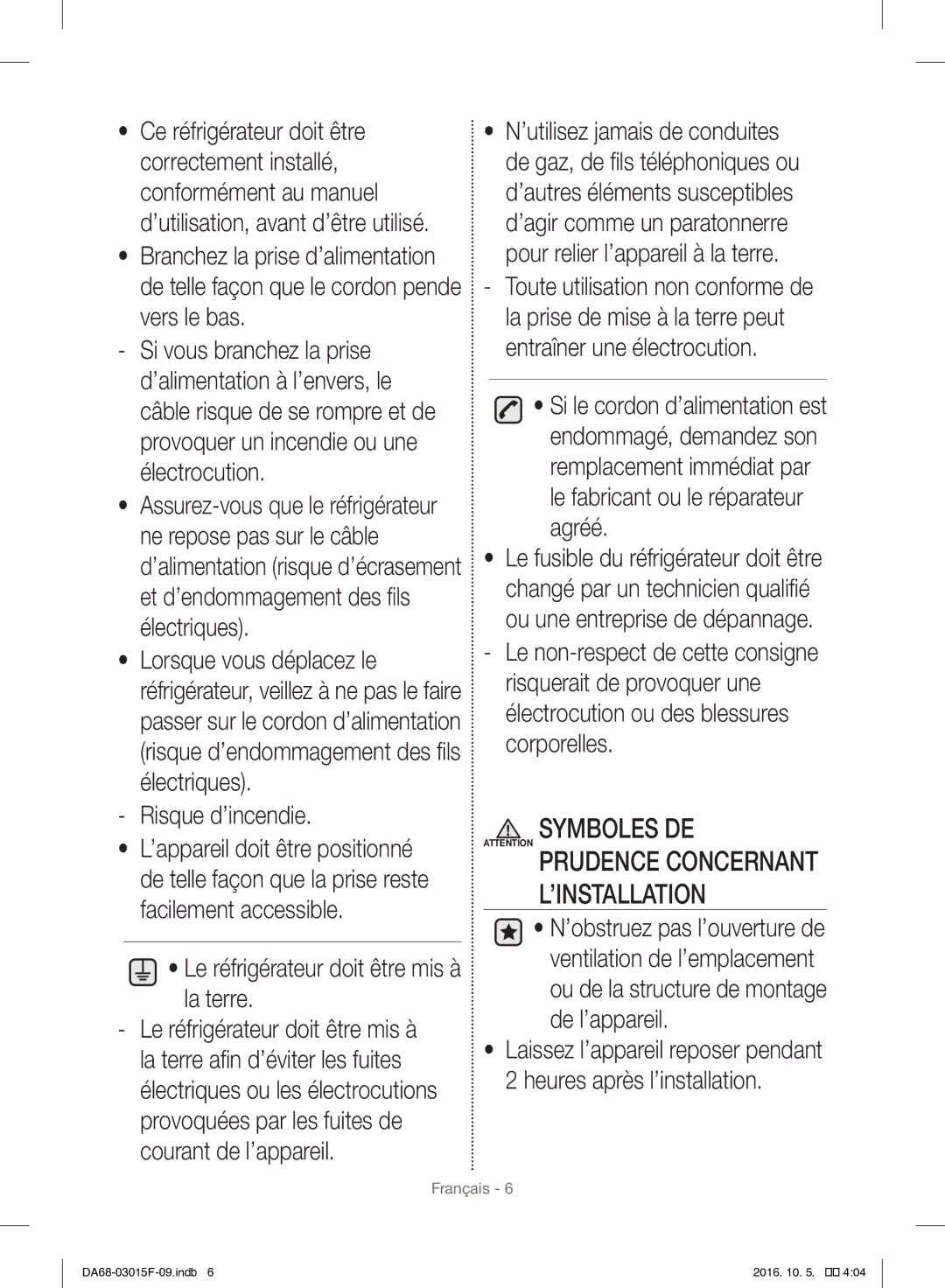 Samsung RH57H90607F/WS, RH57H90607F/EG manual Symboles DE, Risque d’incendie, Le réfrigérateur doit être mis à la terre 