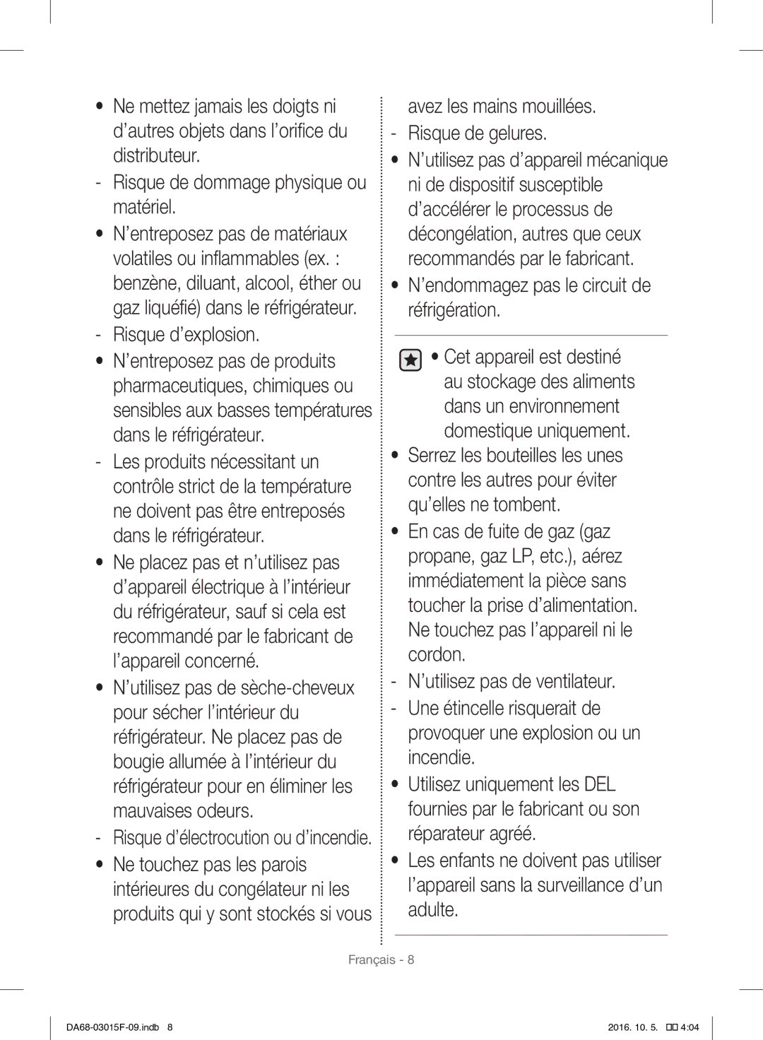 Samsung RH57H90607F/WS, RH57H90607F/EG manual Risque d’explosion, ’endommagez pas le circuit de réfrigération 