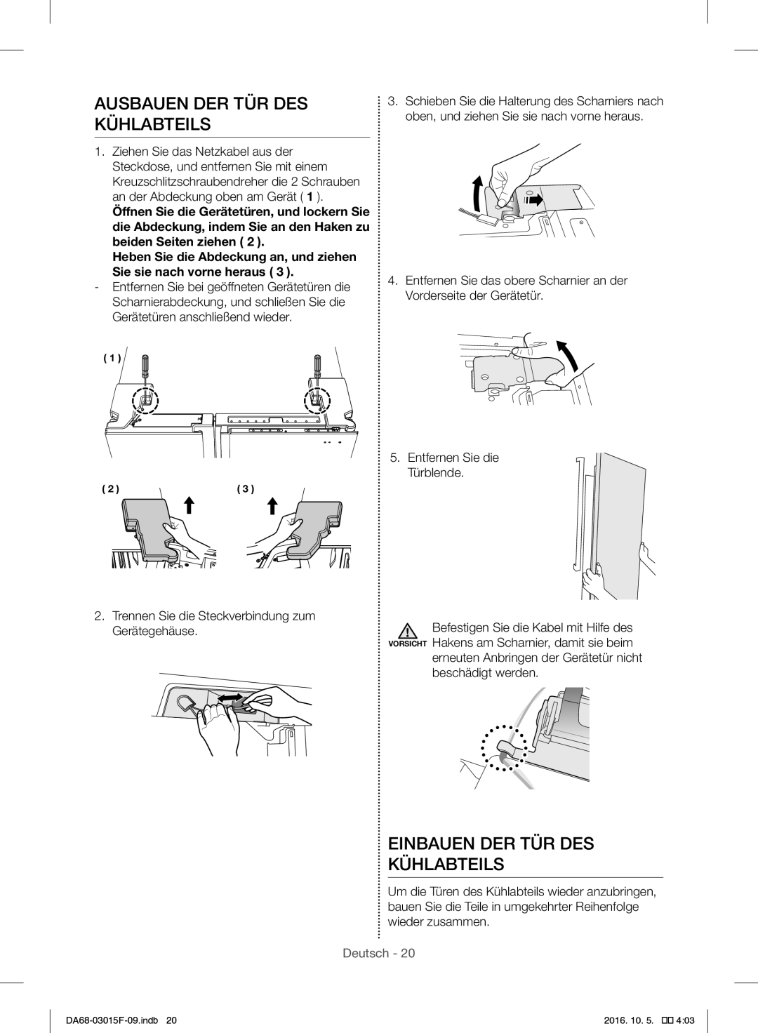 Samsung RH57H90607F/WS, RH57H90607F/EG manual Ausbauen DER TÜR DES Kühlabteils, Einbauen DER TÜR DES Kühlabteils 