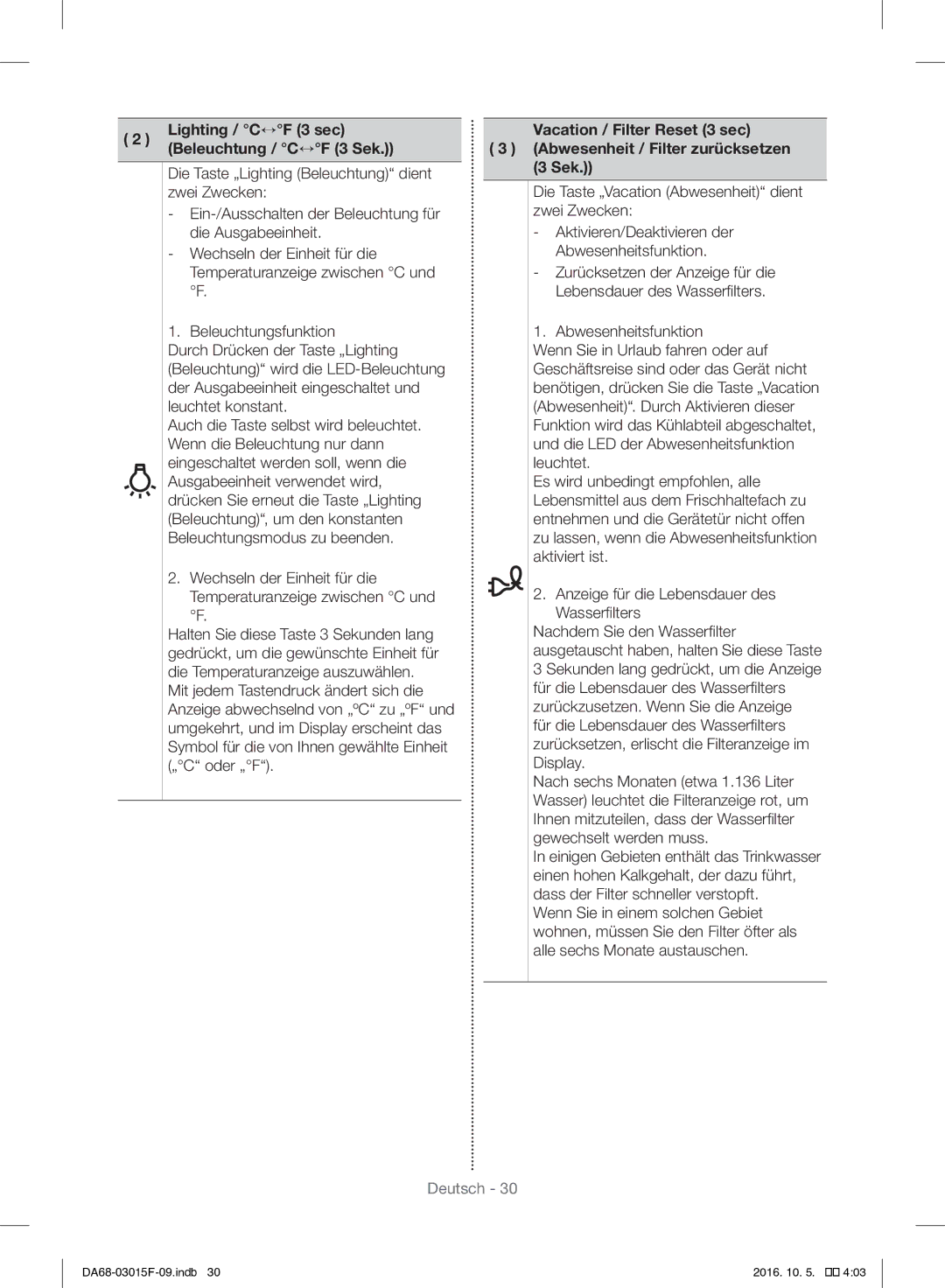 Samsung RH57H90607F/WS Die Taste „Lighting Beleuchtung dient, Zwei Zwecken, Aktiviert ist, Alle sechs Monate austauschen 