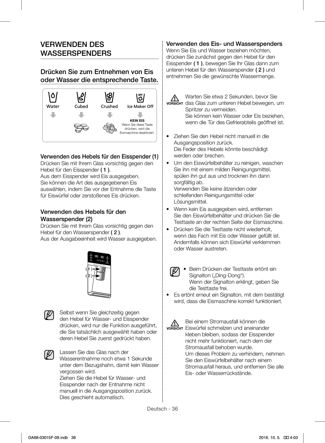 Samsung RH57H90607F/WS Verwenden DES Wasserspenders, Verwenden des Hebels für den Wasserspender, Spritzer zu vermeiden 