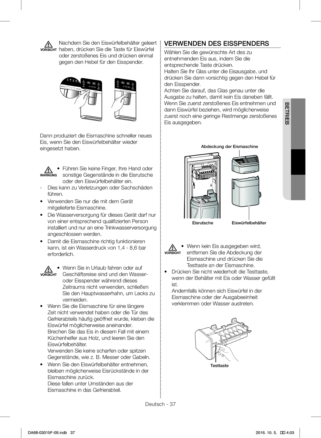 Samsung RH57H90607F/EG, RH57H90607F/WS manual Verwenden DES Eisspenders, Betrieb Wenn Sie den Eiswürfelbehälter entnehmen 