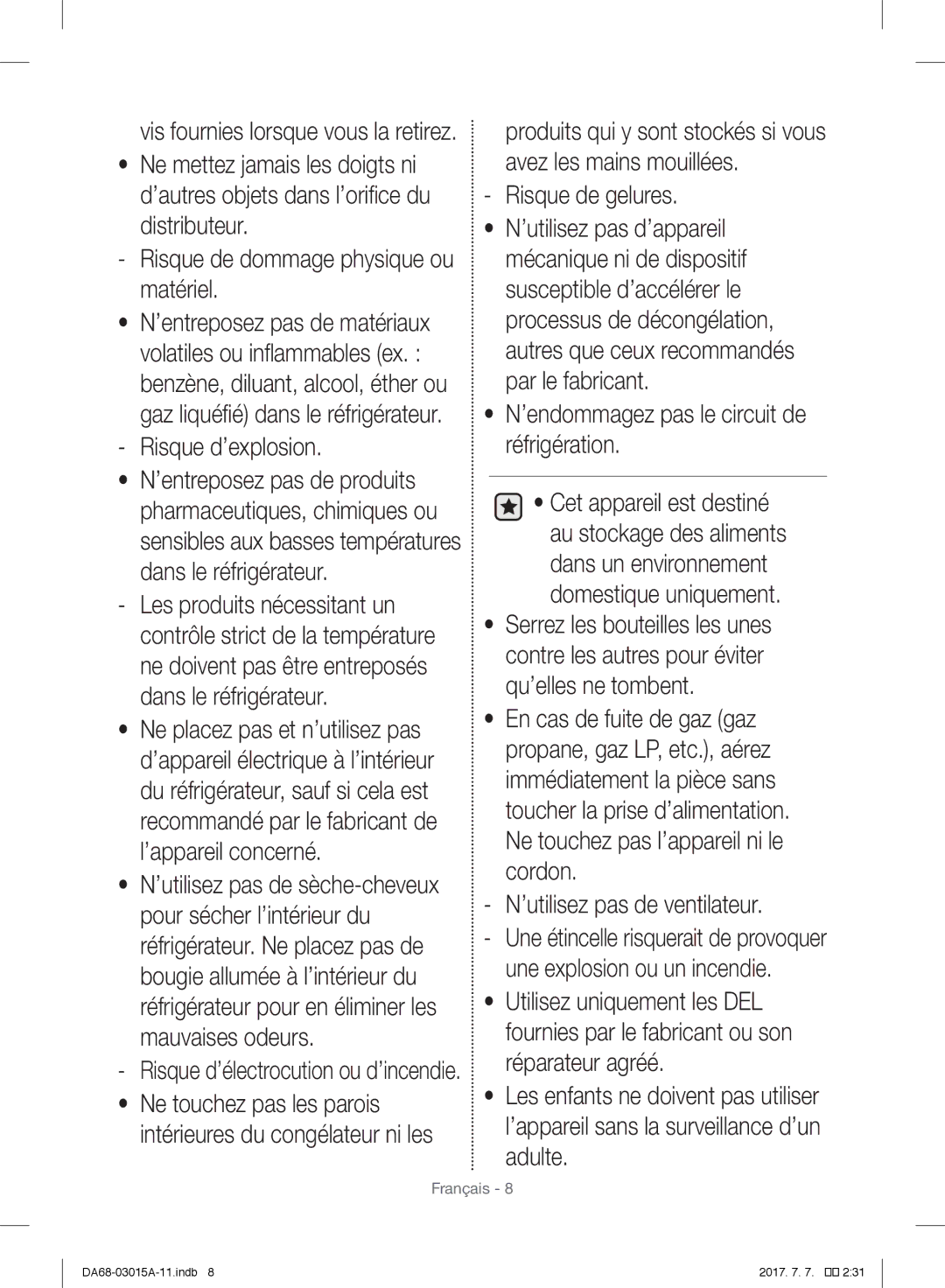 Samsung RH57H90507F/EF manual Risque d’explosion, ’endommagez pas le circuit de réfrigération, ’utilisez pas de ventilateur 