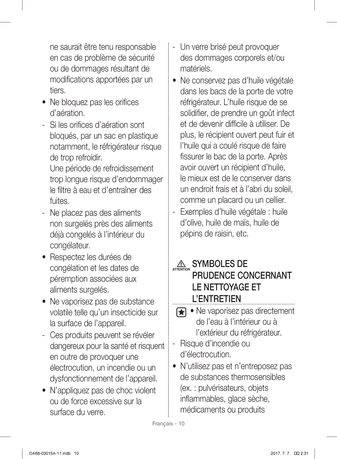 Samsung RH5GH90707F/EG, RH57H90707F/EG, RH57H90507F/EO Ne bloquez pas les orifices d’aération, Ne vaporisez pas directement 