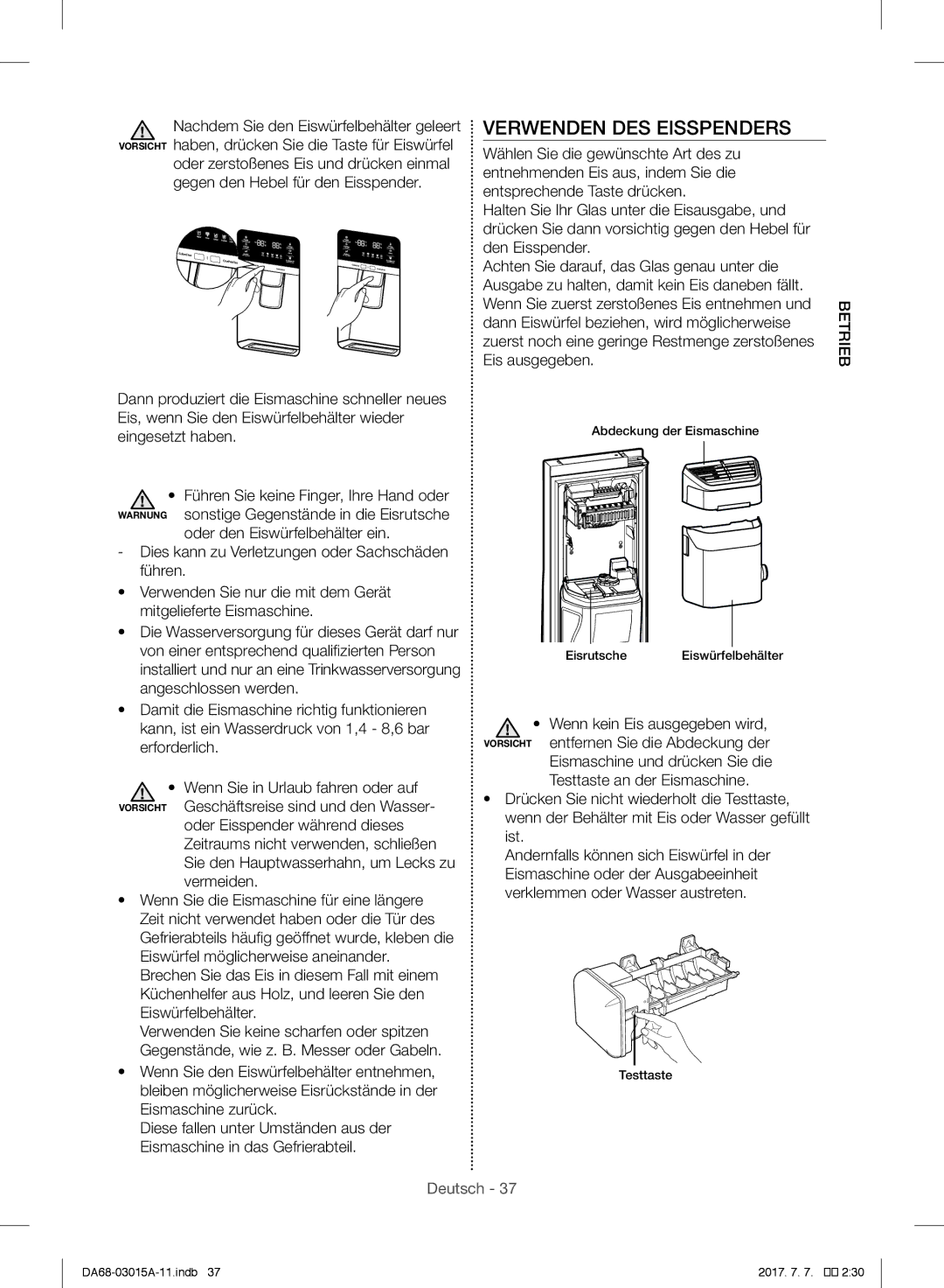 Samsung RH57H90507F/EO, RH57H90707F/EG manual Verwenden DES Eisspenders, Betrieb Wenn Sie den Eiswürfelbehälter entnehmen 