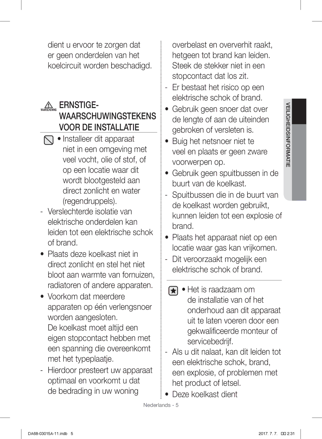 Samsung RH60H8160SL/EG, RH57H90707F/EG, RH5GH90707F/EG, RH57H90507F/EO manual Voor DE Installatie, Deze koelkast dient 