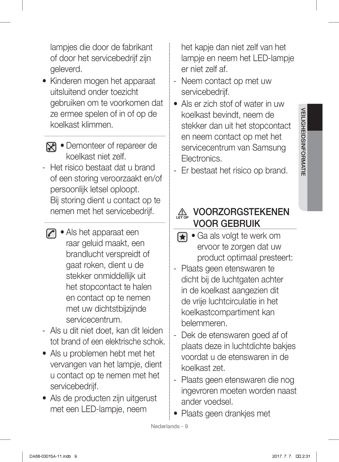 Samsung RH57H90507F/EO, RH57H90707F/EG, RH5GH90707F/EG, RH60H8160SL/EG, RH57H90507F/EF Voorzorgstekenen LET OP Voor Gebruik 