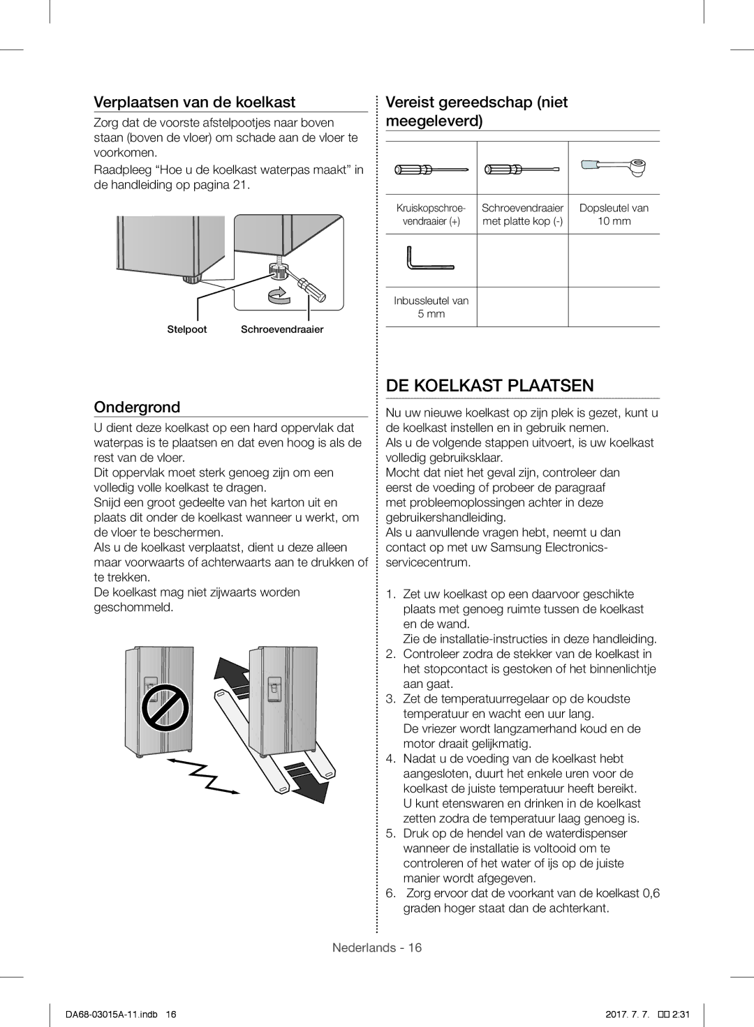 Samsung RH57H90507F/EF, RH57H90707F/EG, RH5GH90707F/EG, RH57H90507F/EO DE Koelkast Plaatsen, Verplaatsen van de koelkast 