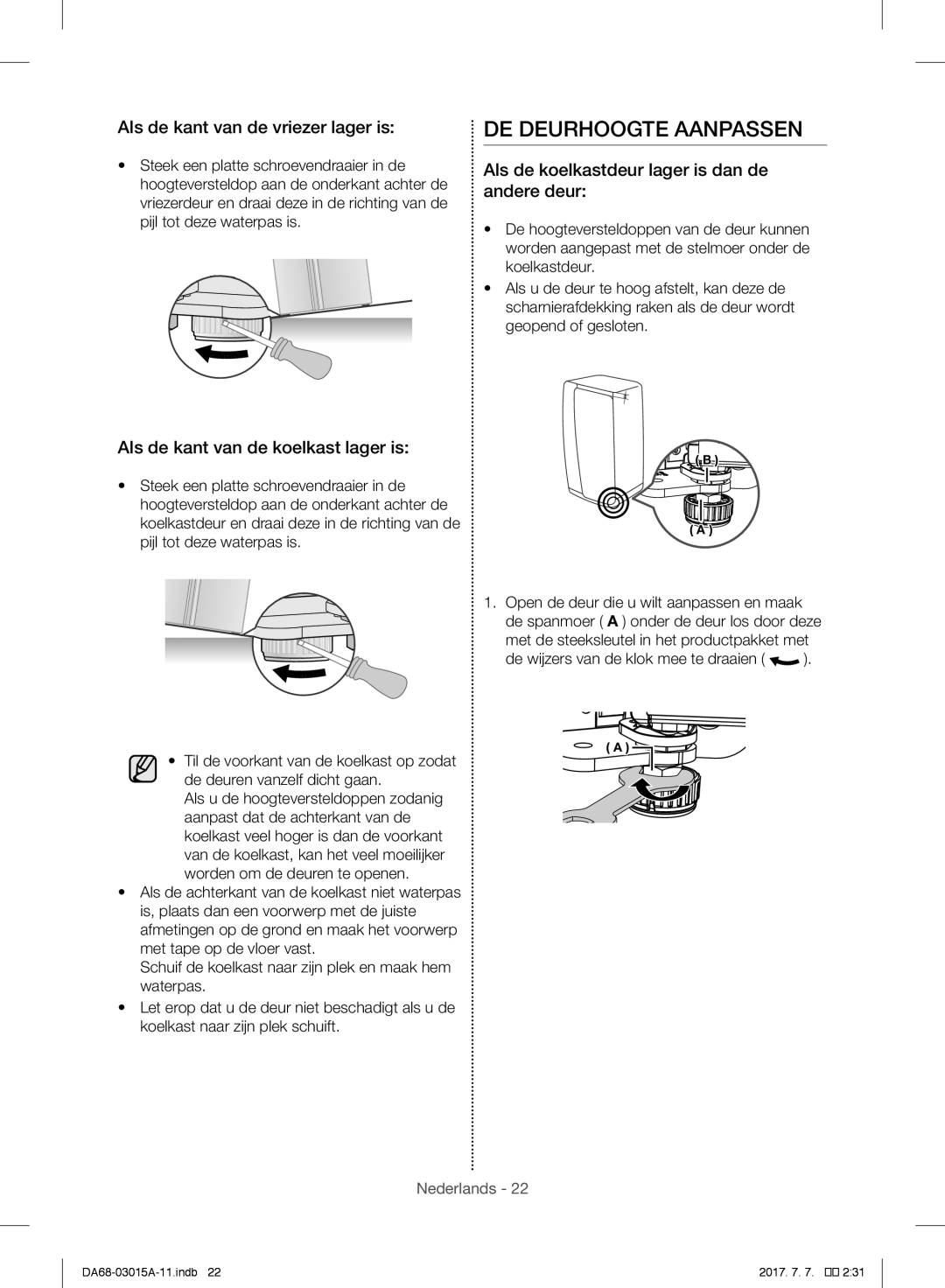 Samsung RH57H90707F/EG DE Deurhoogte Aanpassen, Als de kant van de vriezer lager is, Als de kant van de koelkast lager is 