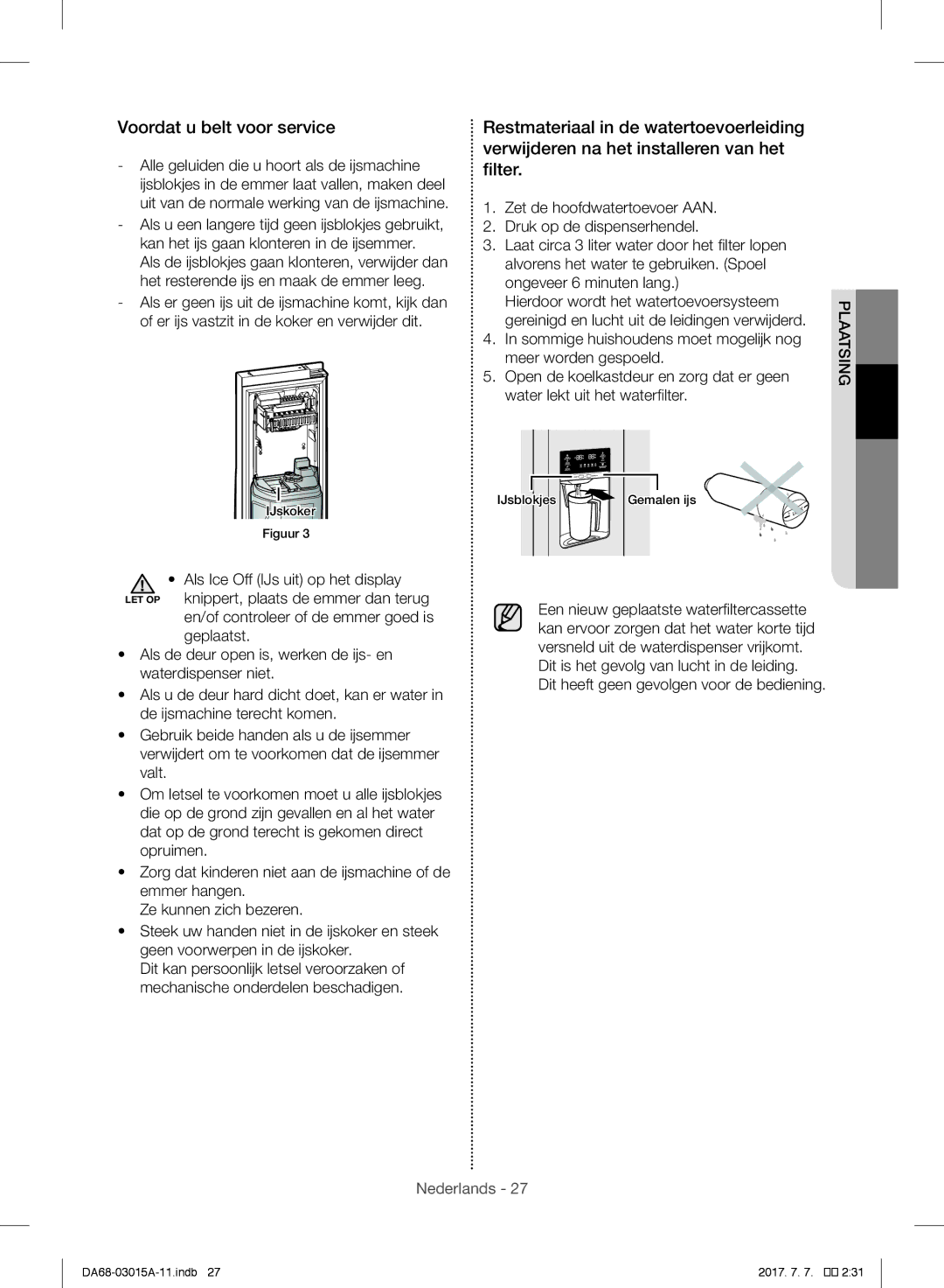 Samsung RH57H90707F/EG, RH5GH90707F/EG, RH57H90507F/EO, RH60H8160SL/EG, RH57H90507F/EF manual Voordat u belt voor service 