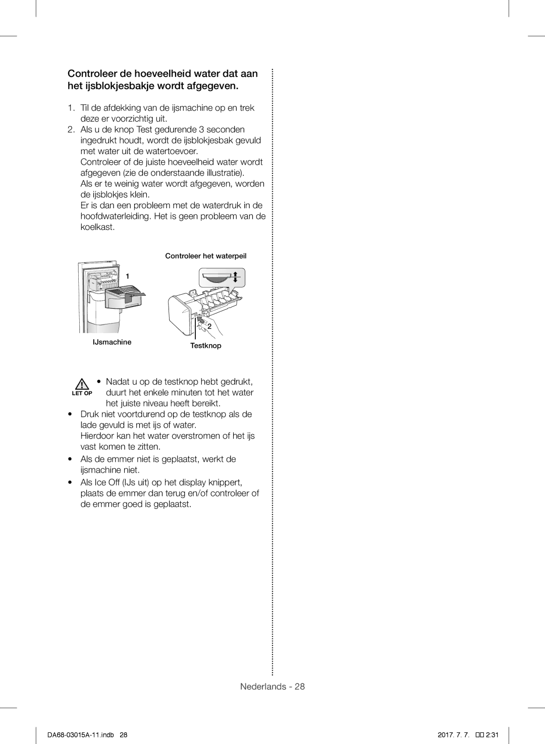 Samsung RH5GH90707F/EG, RH57H90707F/EG, RH57H90507F/EO, RH60H8160SL/EG, RH57H90507F/EF manual Controleer het waterpeil 