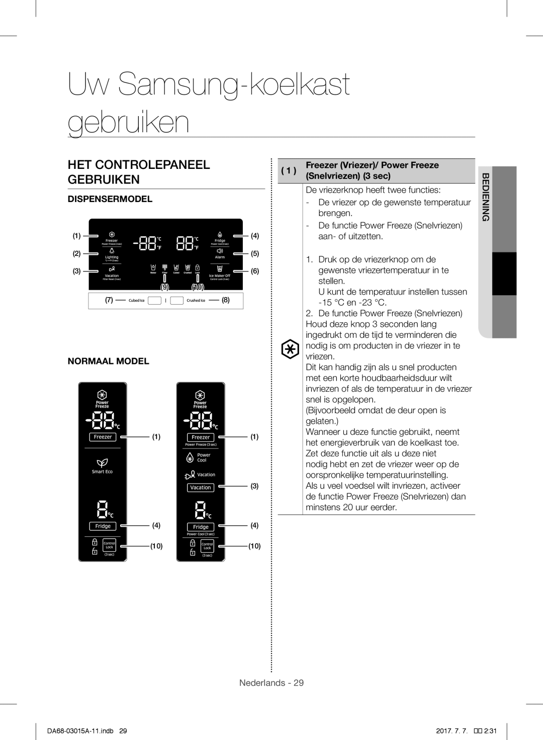 Samsung RH57H90507F/EO, RH57H90707F/EG HET Controlepaneel, Gebruiken, Freezer Vriezer/ Power Freeze, Snelvriezen 3 sec 