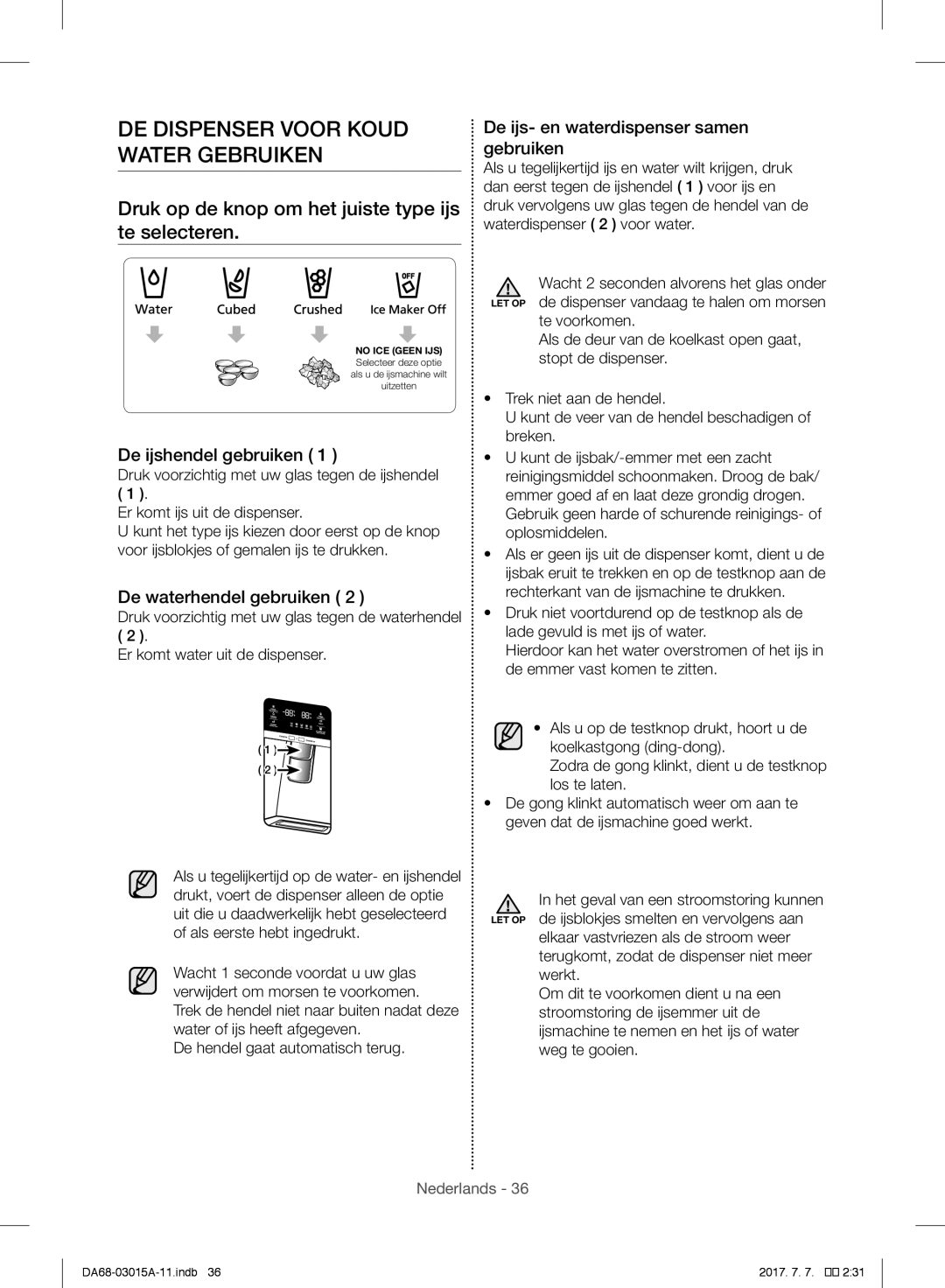 Samsung RH57H90507F/EF manual DE Dispenser Voor Koud Water Gebruiken, De ijshendel gebruiken, De waterhendel gebruiken 