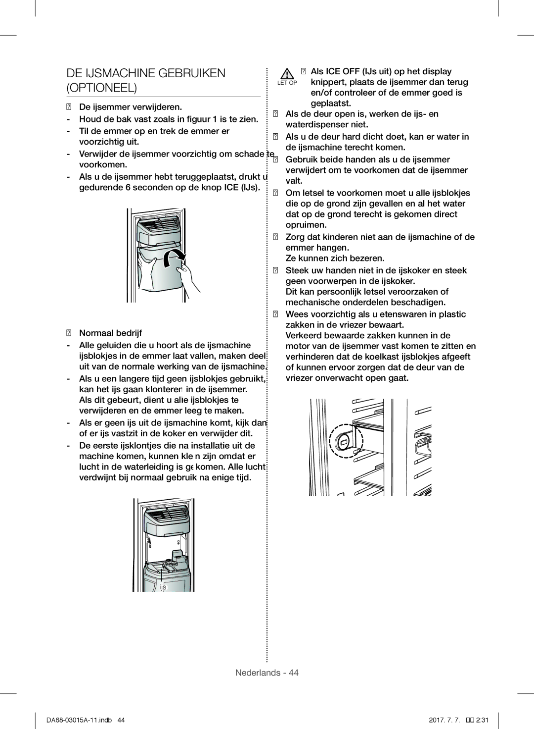 Samsung RH57H90507F/EO, RH57H90707F/EG, RH5GH90707F/EG, RH60H8160SL/EG, RH57H90507F/EF manual DE Ijsmachine Gebruiken Optioneel 