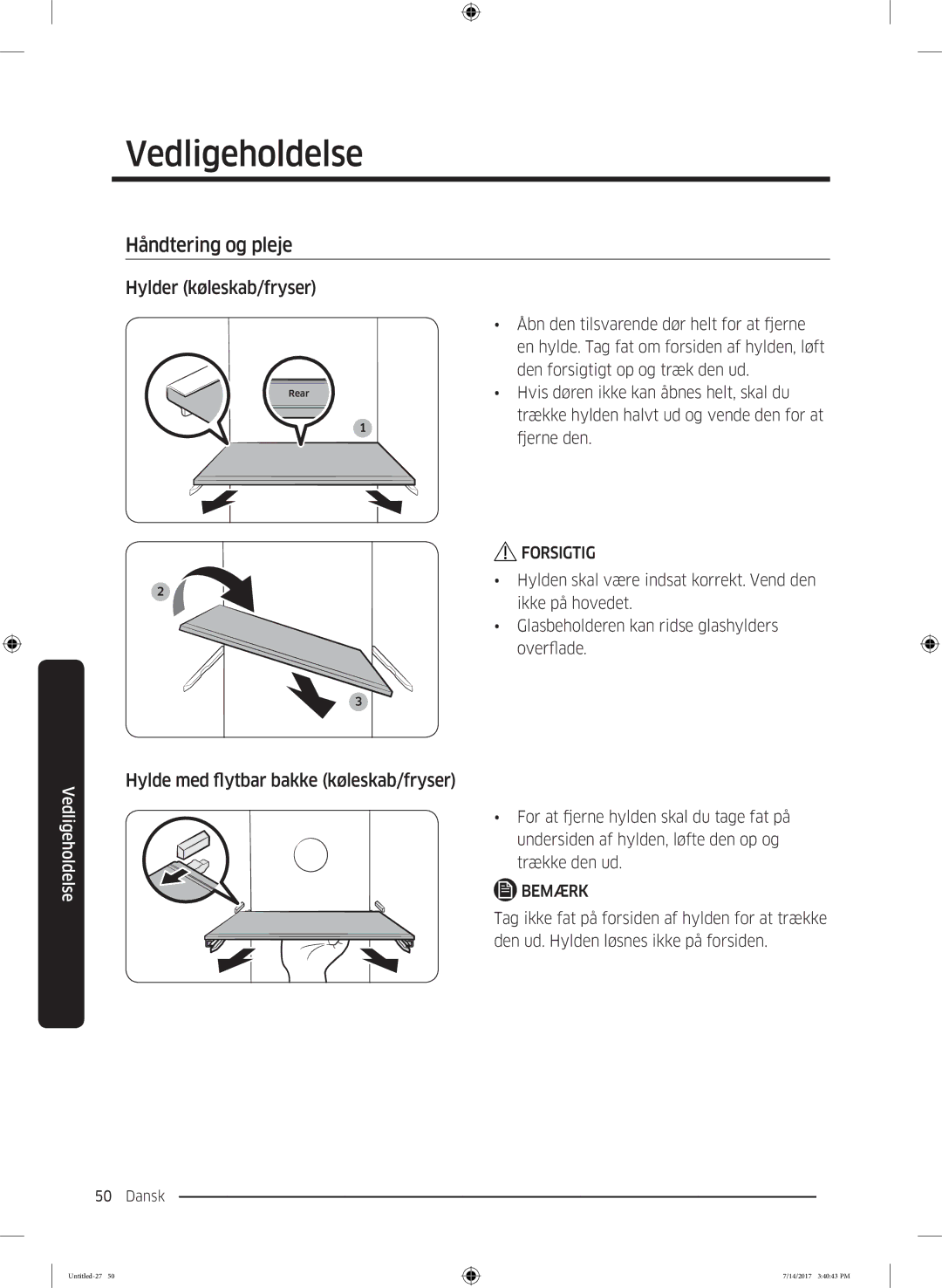 Samsung RH58K6697SL/EE manual Vedligeholdelse, Håndtering og pleje, Hylder køleskab/fryser 