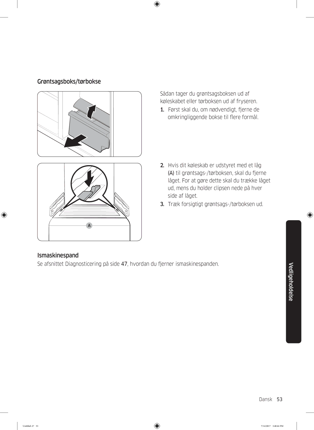 Samsung RH58K6697SL/EE manual Grøntsagsboks/tørbokse, Ismaskinespand 