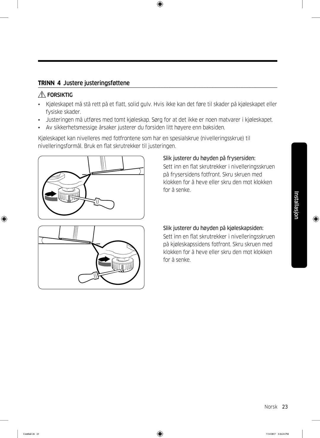 Samsung RH58K6697SL/EE manual Trinn 4 Justere justeringsføttene 