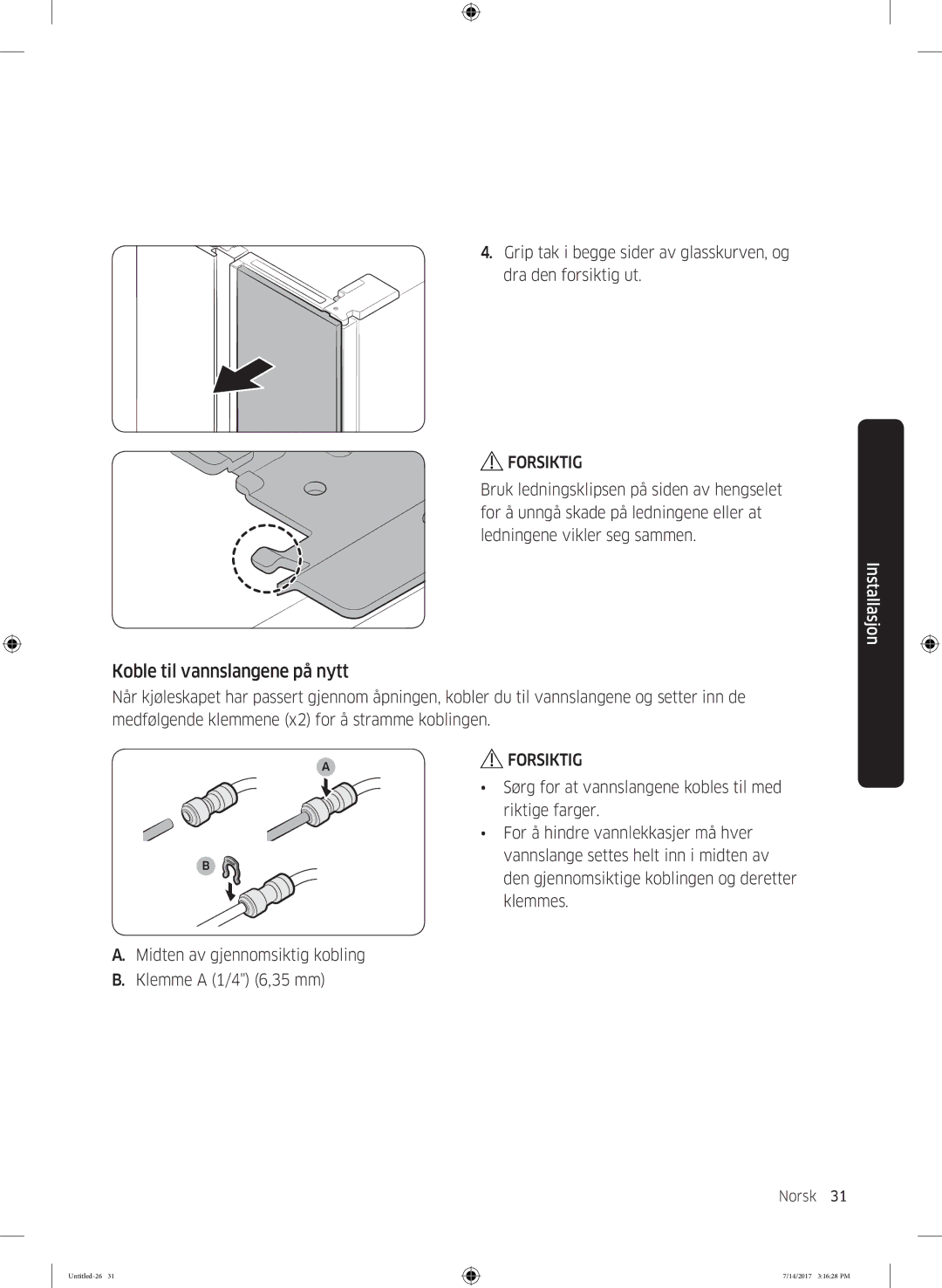 Samsung RH58K6697SL/EE manual Koble til vannslangene på nytt 