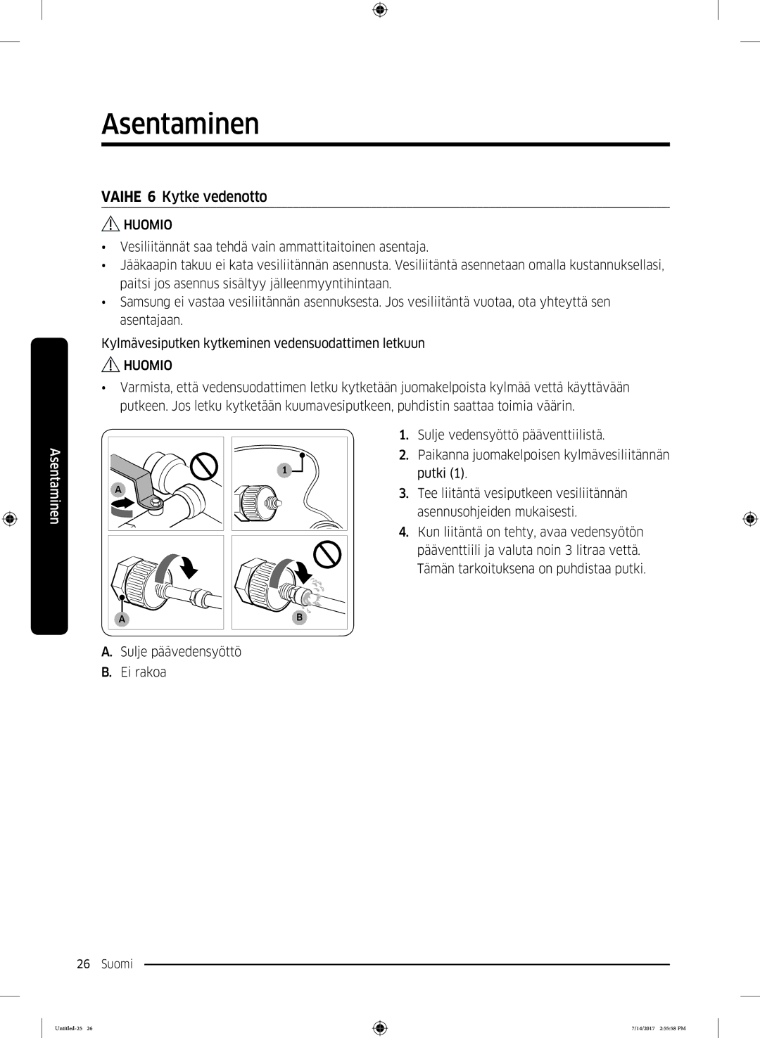 Samsung RH58K6697SL/EE manual Vaihe 6 Kytke vedenotto 