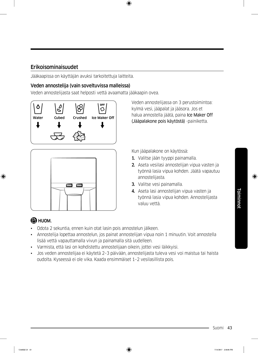 Samsung RH58K6697SL/EE manual Erikoisominaisuudet, Veden annostelija vain soveltuvissa malleissa 