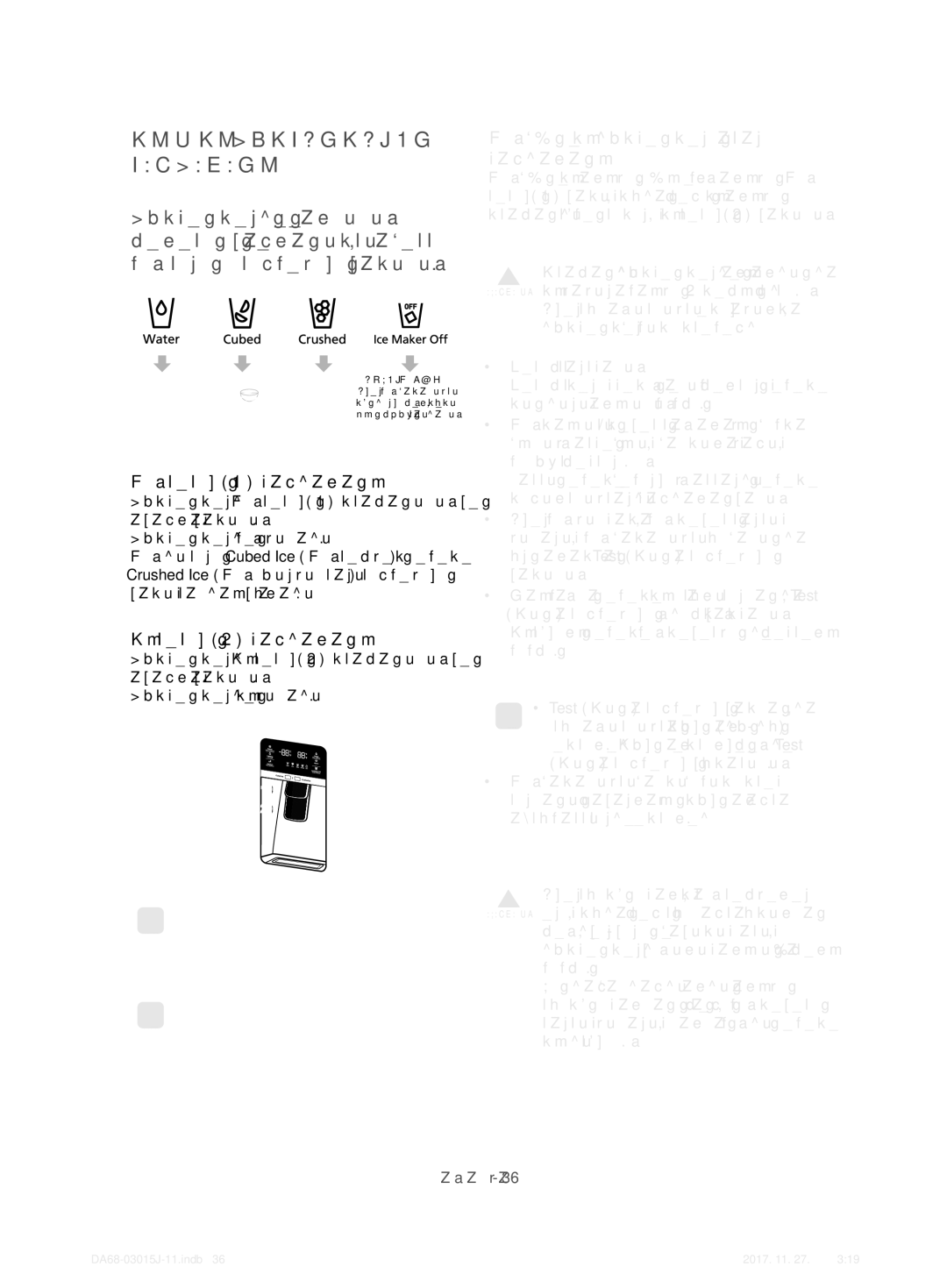 Samsung RH60H90203L/WT, RH60H90207F/WT manual Суық СУ Диспенсерін Пайдалану, Мұз тетігін 1 пайдалану, Су тетігін 2 пайдалану 