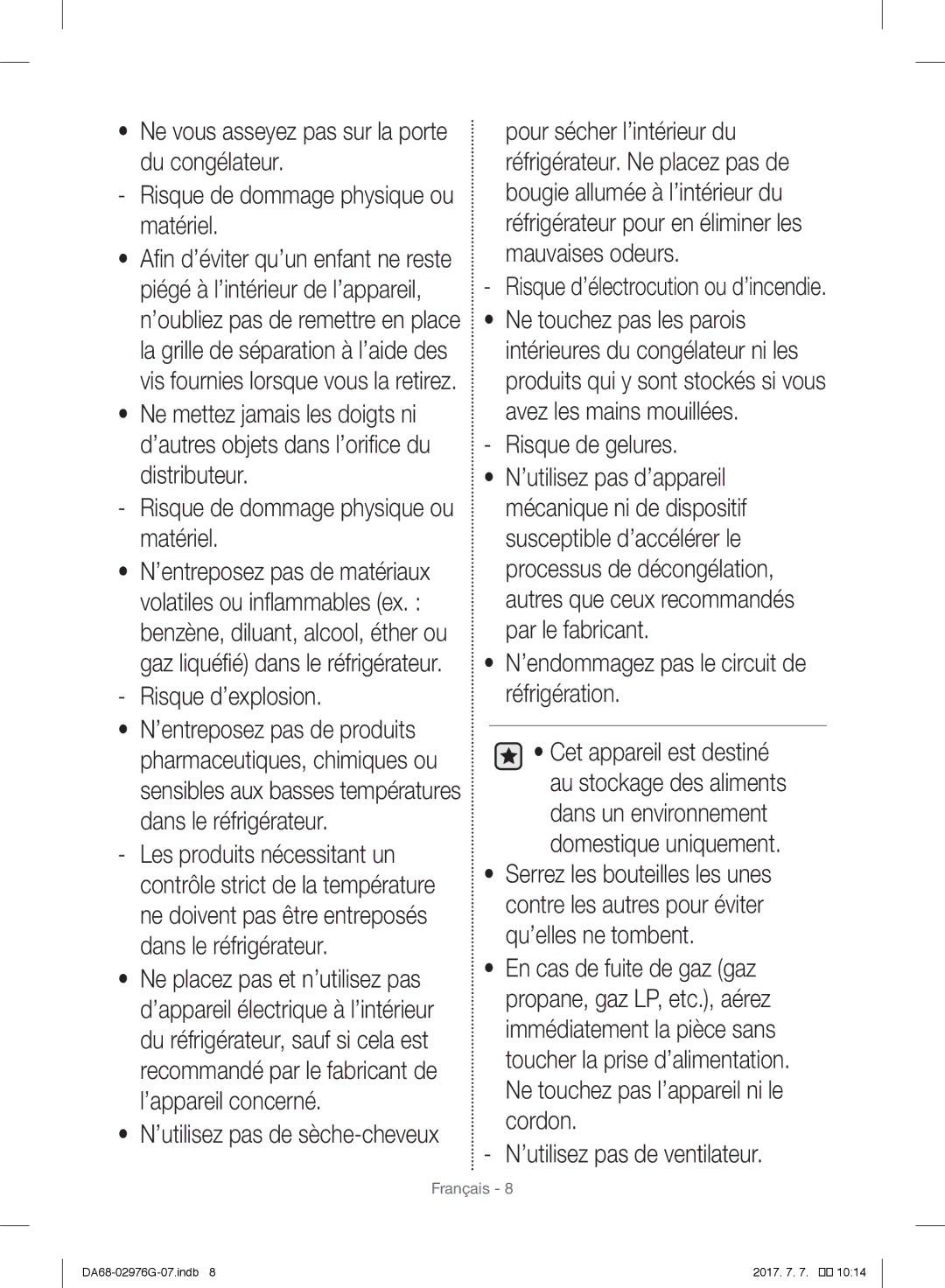 Samsung RH77H90507F/ZA Risque d’explosion, ’utilisez pas de sèche-cheveux, Risque de gelures, ’utilisez pas de ventilateur 