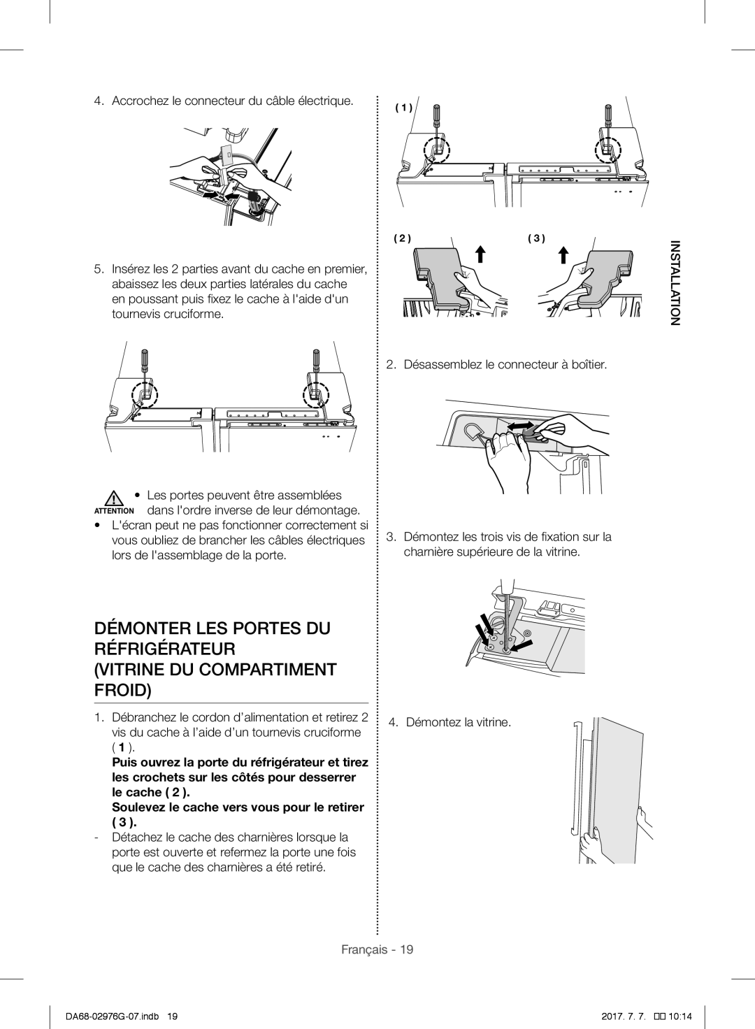 Samsung RH77H90507F/LR Débranchez le cordon d’alimentation et retirez, Vis du cache à l’aide d’un tournevis cruciforme 