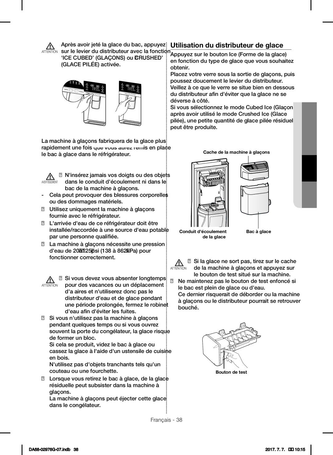 Samsung RH77H90507F/ZA Après avoir jeté la glace du bac, appuyez, Appuyez sur le bouton Ice Forme de la glace, Obtenir 