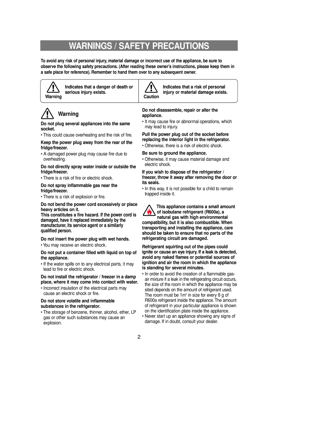 Samsung Rl 39 manual Do not spray inflammable gas near the fridge/freezer, Do not insert the power plug with wet hands 