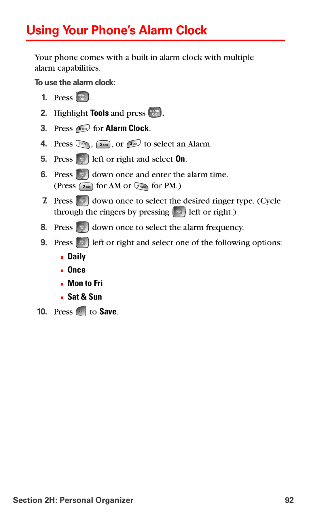 Samsung RL-A760 manual Using Your Phone’s Alarm Clock,  Daily  Once  Mon to Fri  Sat & Sun, To use the alarm clock 