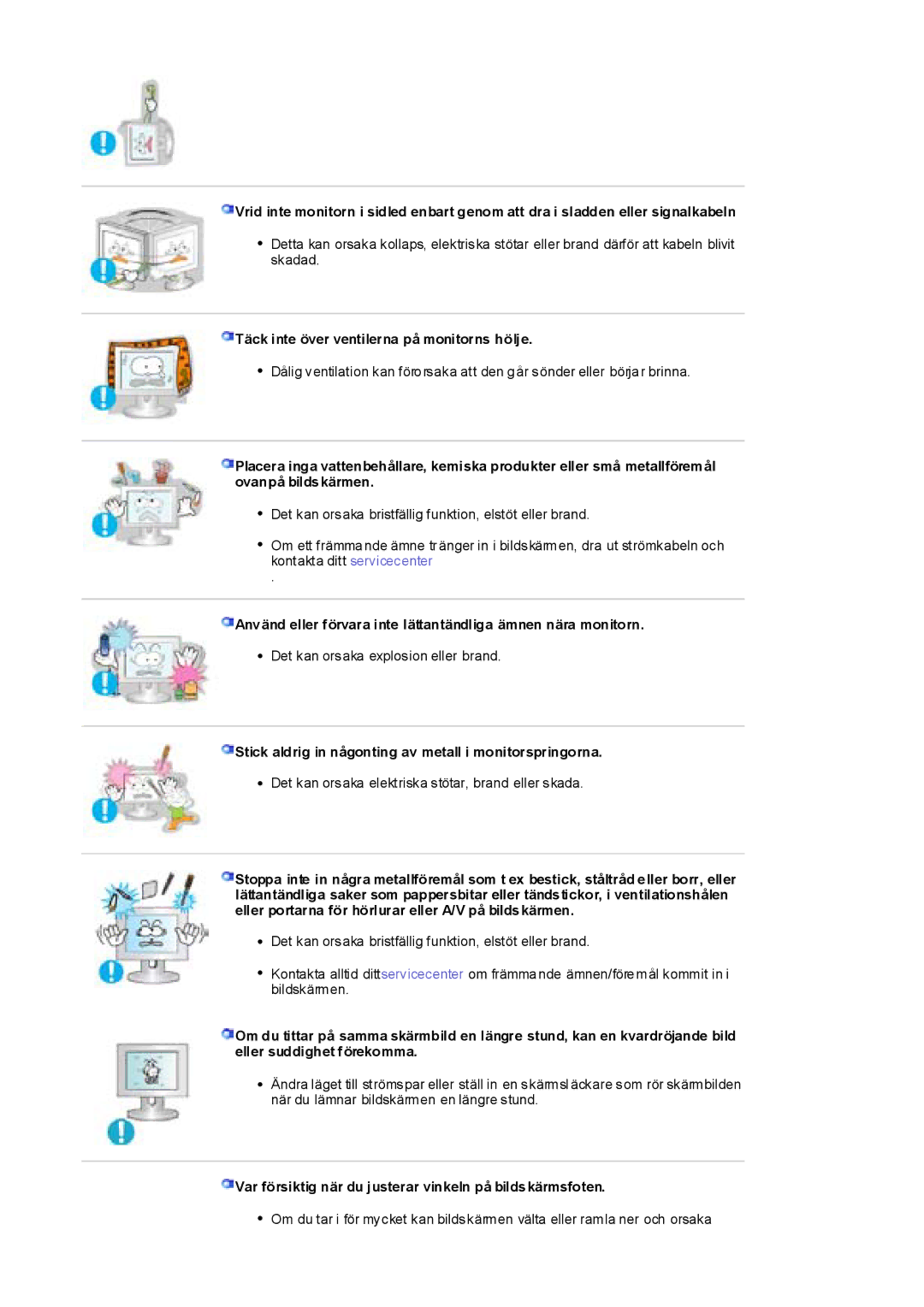 Samsung RL17ESQSB/EDC, RL17PSUSQ/EDC, RL19PSUSQ/EDC, RL17ESUSB/EDC manual Täck inte över ventilerna på monitorns hölje 