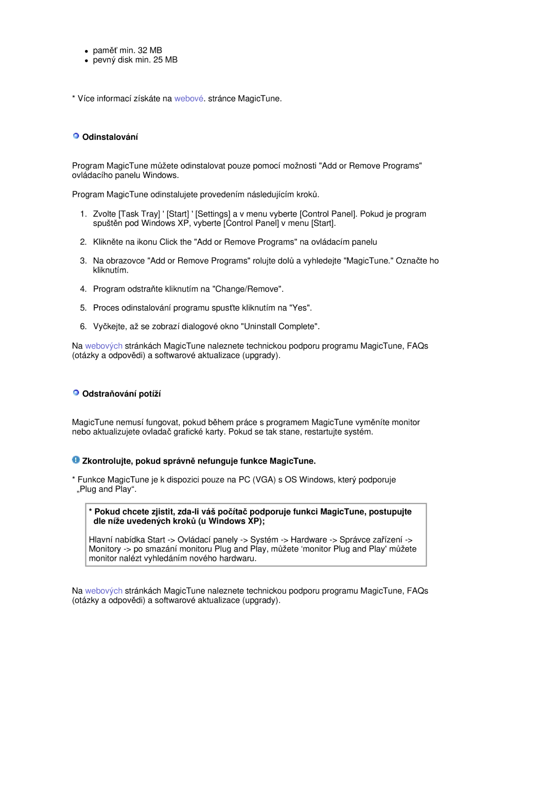 Samsung RL17ASQS/EDC manual Odinstalování, OdstraĖování potíží, Zkontrolujte, pokud správnČ nefunguje funkce MagicTune 