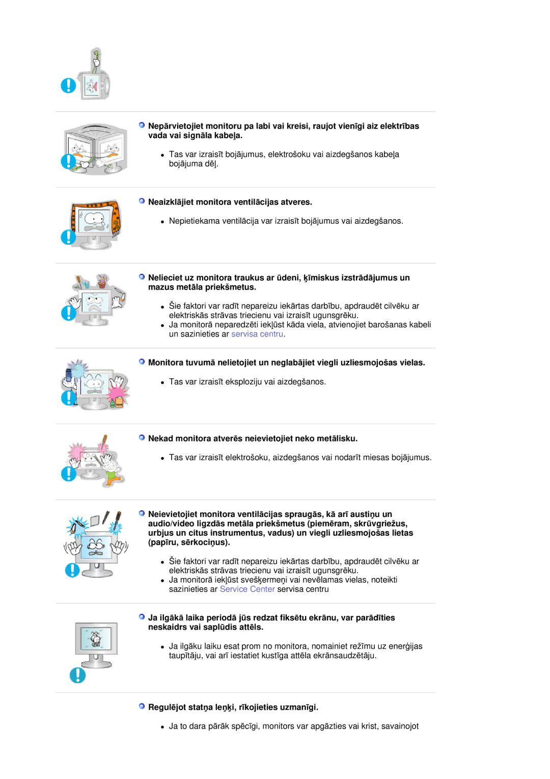 Samsung RL19PSUSQ/EDC NeaizklƗjiet monitora ventilƗcijas atveres, Nekad monitora atverƝs neievietojiet neko metƗlisku 