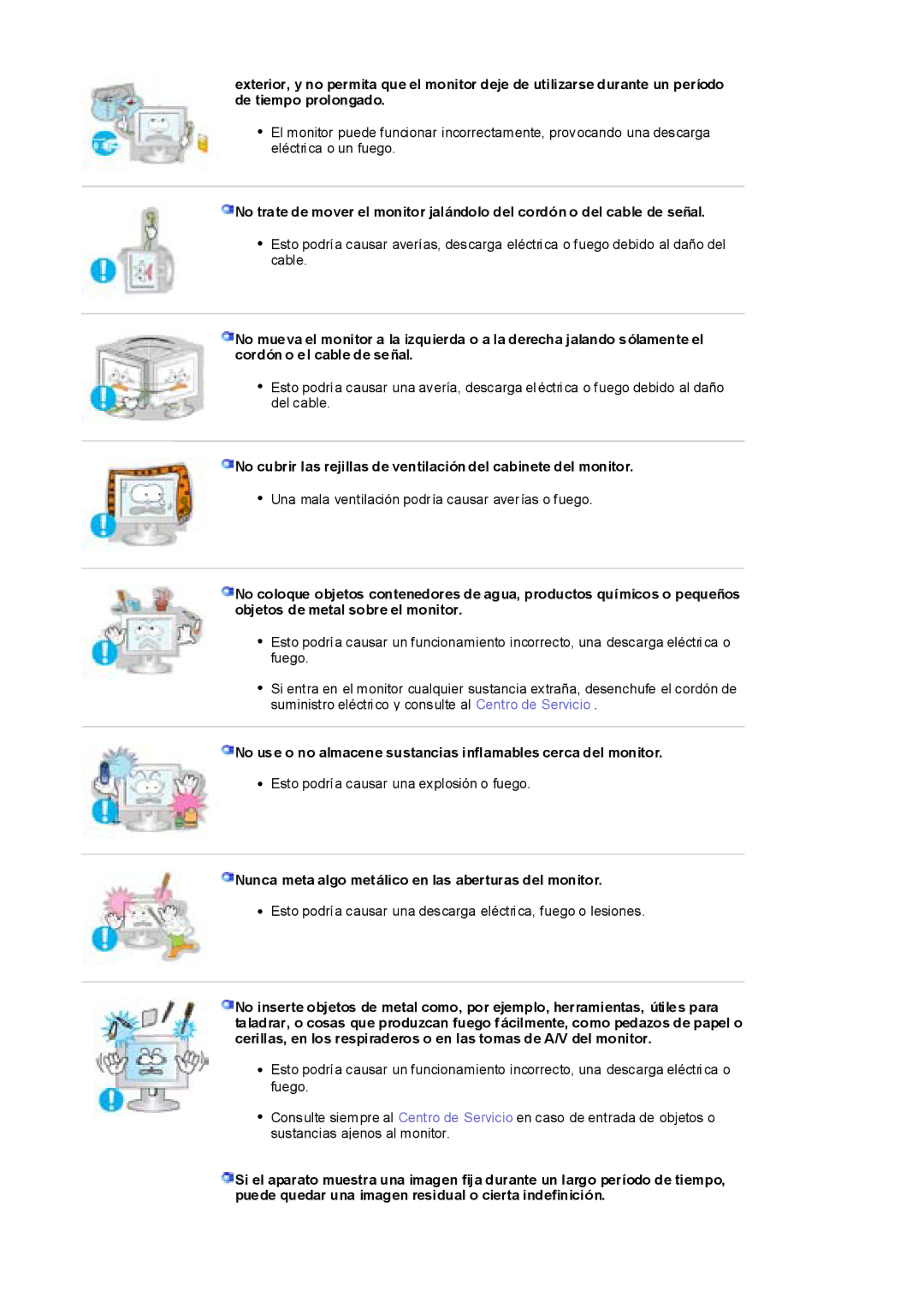 Samsung RL19PSQSQ/EDC, RL19PSUSQ/EDC, RL17ESQSB/EDC, RL17ESUSB/EDC Nunca meta algo metálico en las aberturas del monitor 