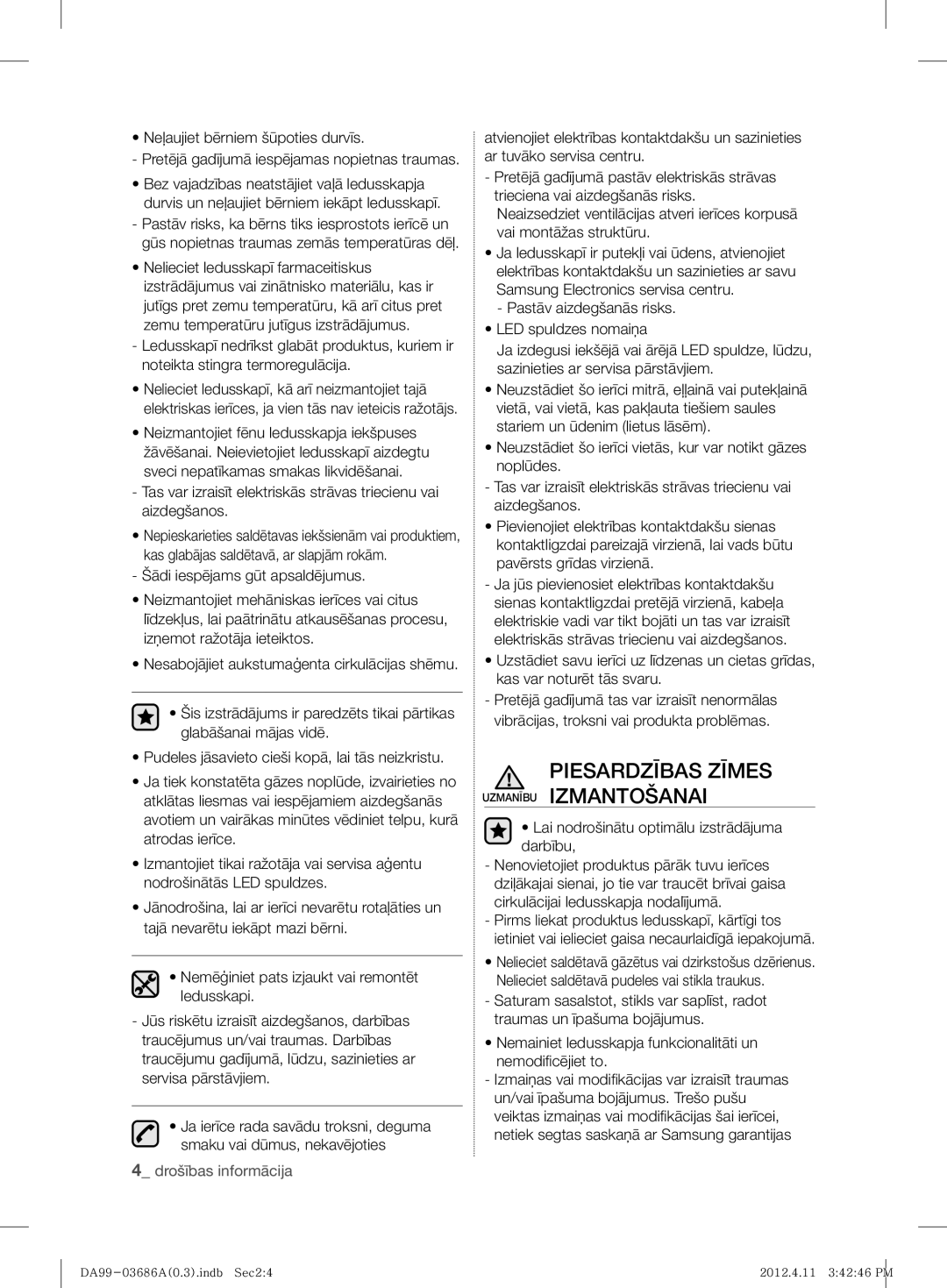 Samsung RL23THCSW1/XEF, RL23THCSW1/XEO, RL43THCSW1/EUR, RL29THCMG1/XEF manual Piesardzības Zīmes Uzmanību Izmantošanai 