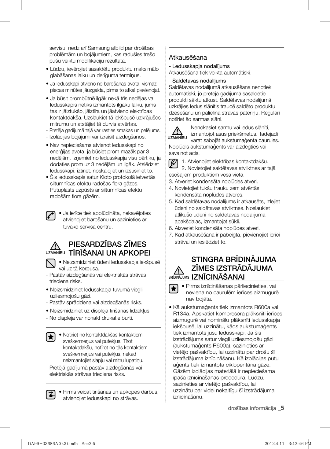 Samsung RL23THCMG1/XEF, RL23THCSW1/XEO, RL43THCSW1/EUR manual Piesardzības Zīmes Uzmanību Tīrīšanai UN Apkopei, Atkausēšana 