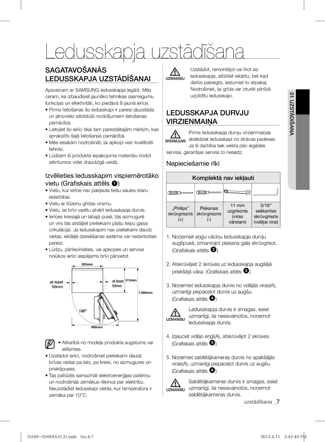 Samsung RL43THCSW1/EUR Ledusskapja uzstādīšana, Sagatavošanās Ledusskapja Uzstādīšanai, Ledusskapja Durvju Virzienmaiņa 