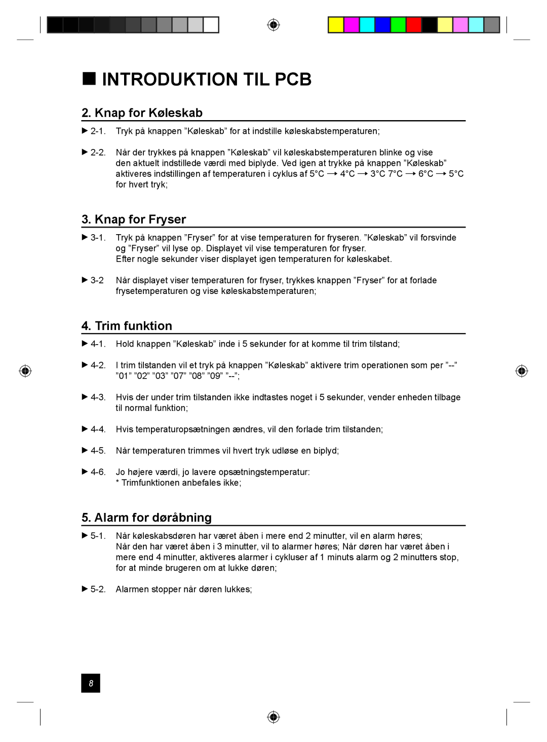 Samsung RL24DESW1/XEE manual  Introduktion TIL PCB, Knap for Køleskab, Knap for Fryser, Trim funktion, Alarm for døråbning 