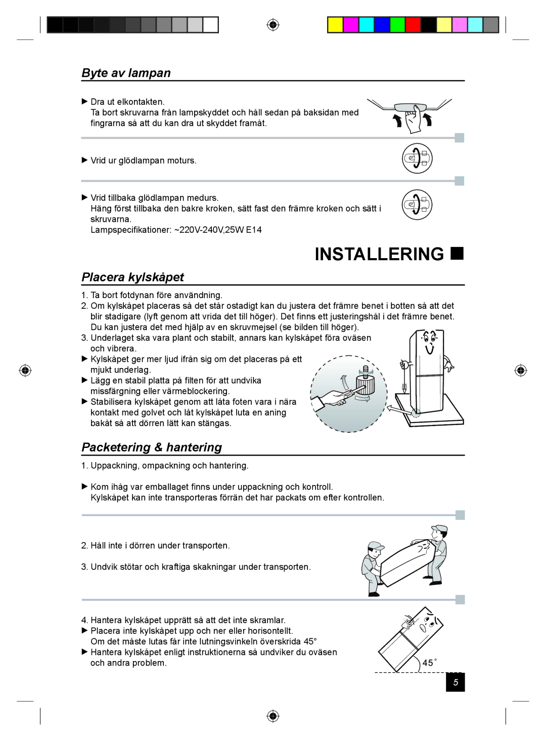 Samsung RL24DESW1/XEE manual Installering , Byte av lampan, Placera kylskåpet, Packetering & hantering 